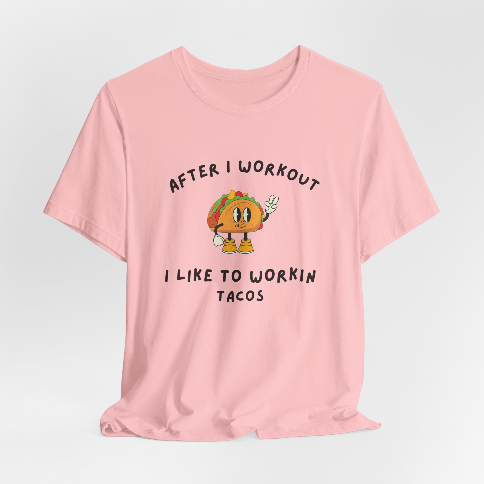 After I Workout I Like to Workin Tacos-Unisex Jersey Short Sleeve Tee - Image 72
