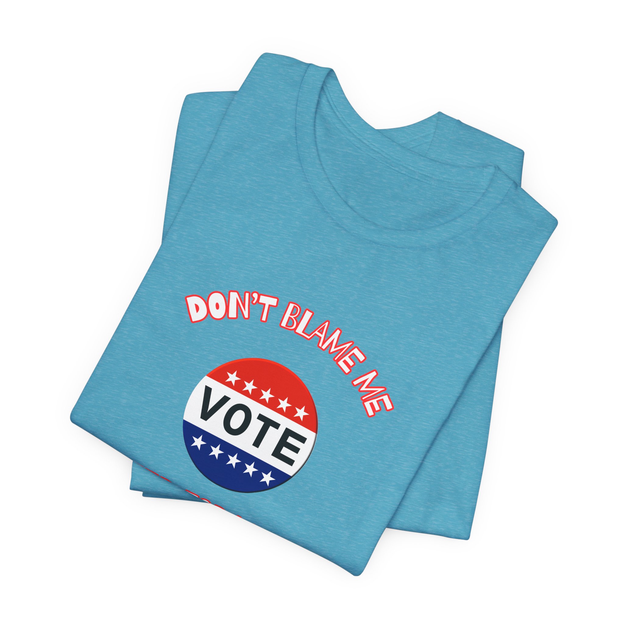 Don't Blame Me-Unisex Jersey Short Sleeve Tee - Image 55