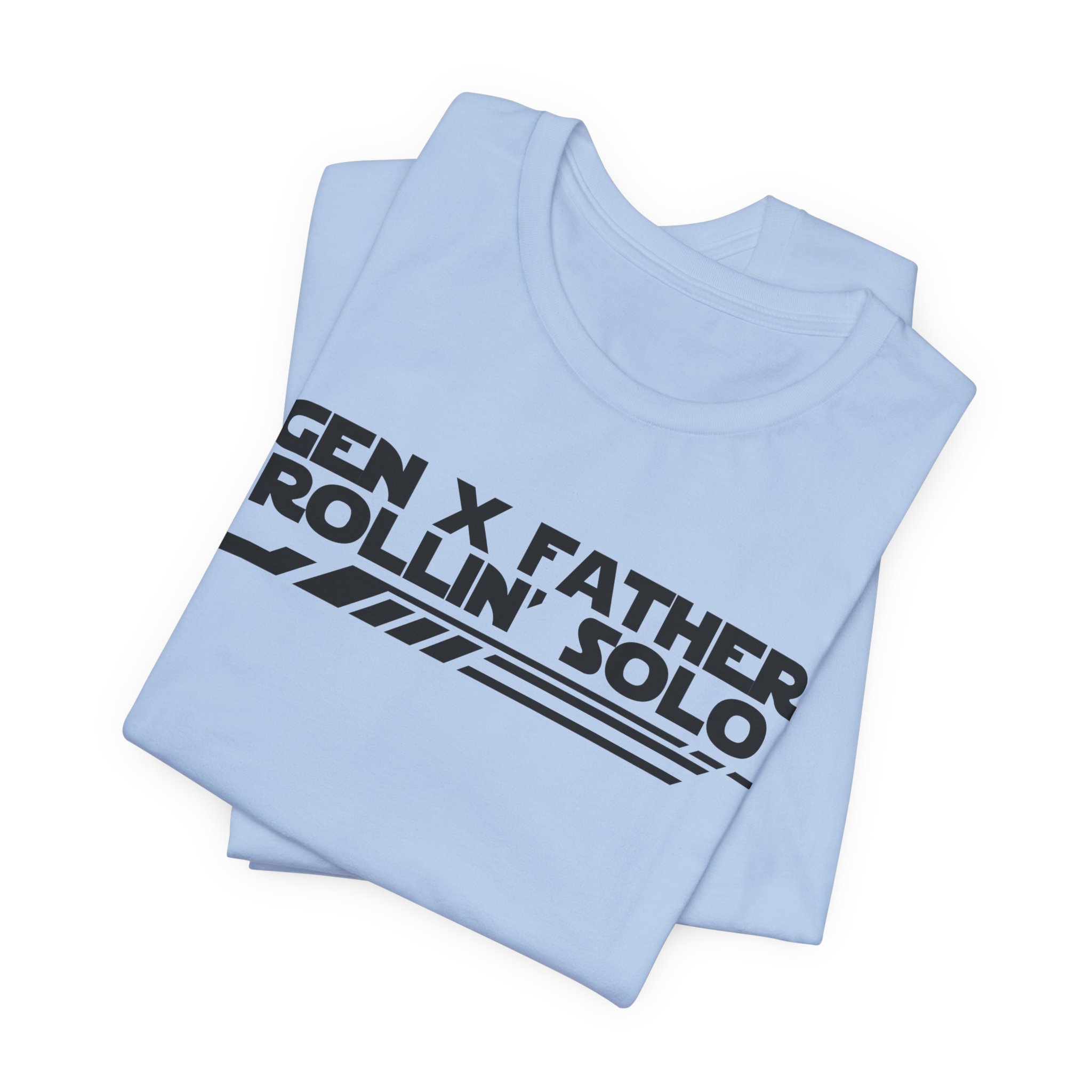Gen X Father Rollin' Solo-Unisex Jersey Short Sleeve Tee - Image 43