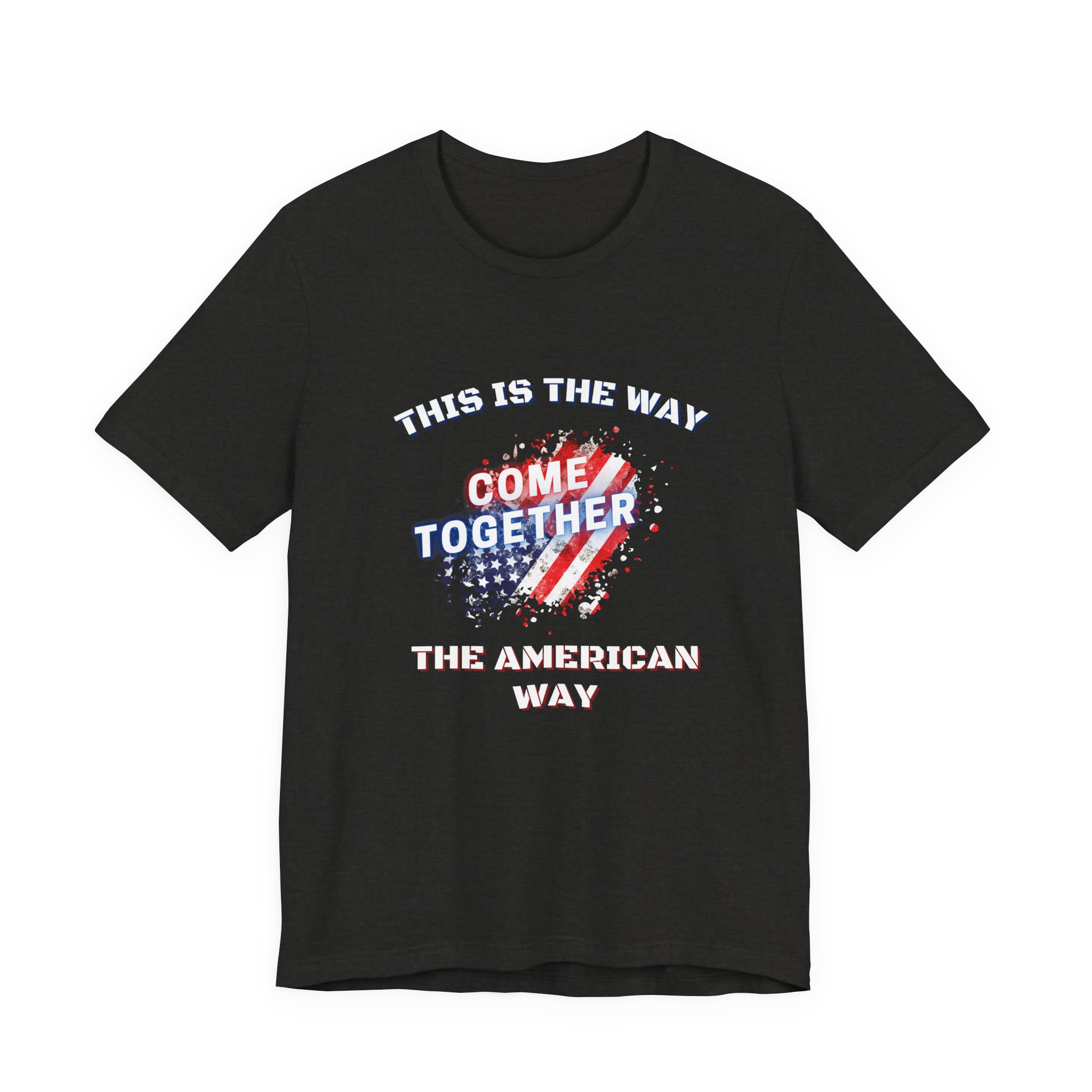This is the Way...The American Way-Unisex Jersey Short Sleeve Tee - Image 17