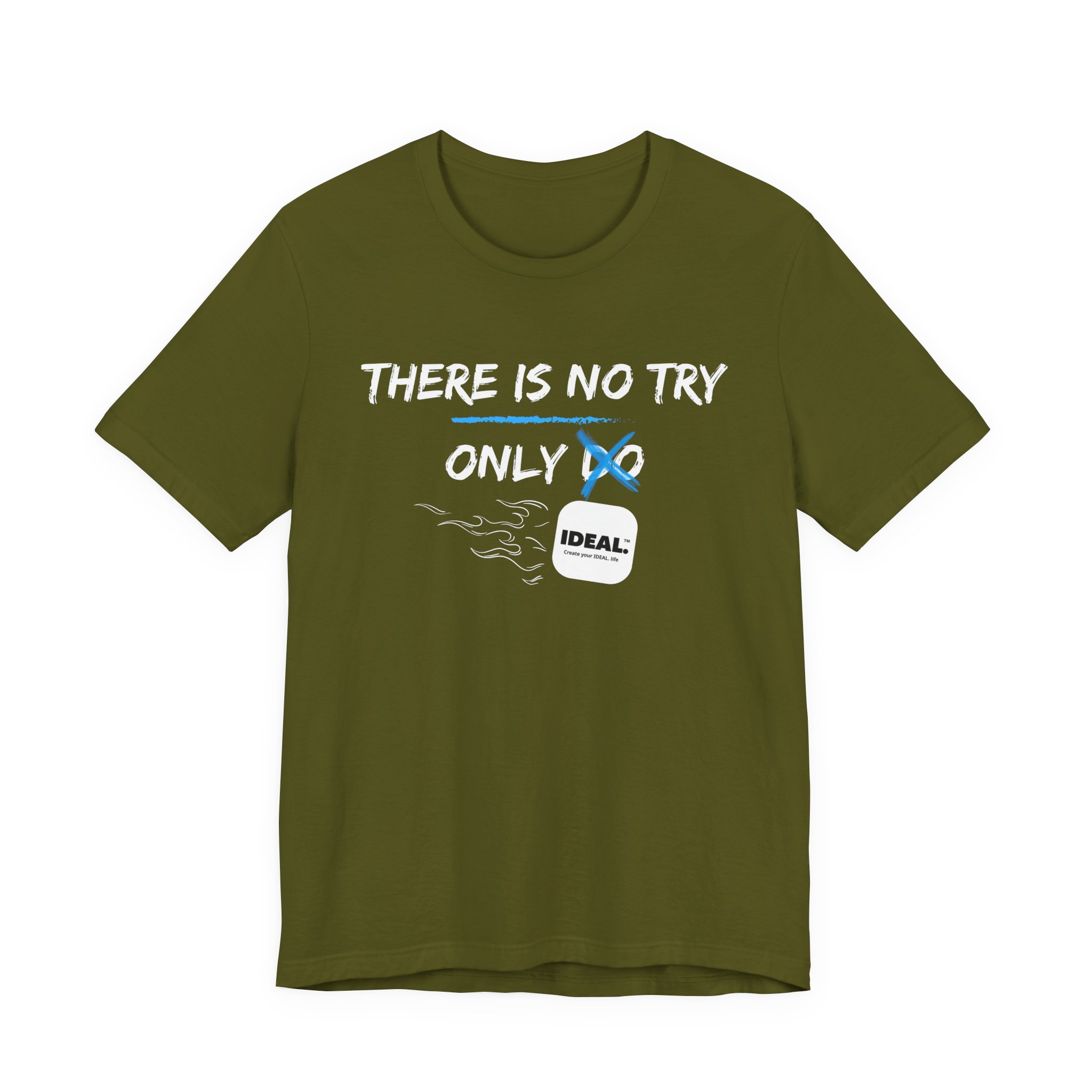 There is No Try Only Ideal-Unisex Jersey Short Sleeve Tee - Image 25