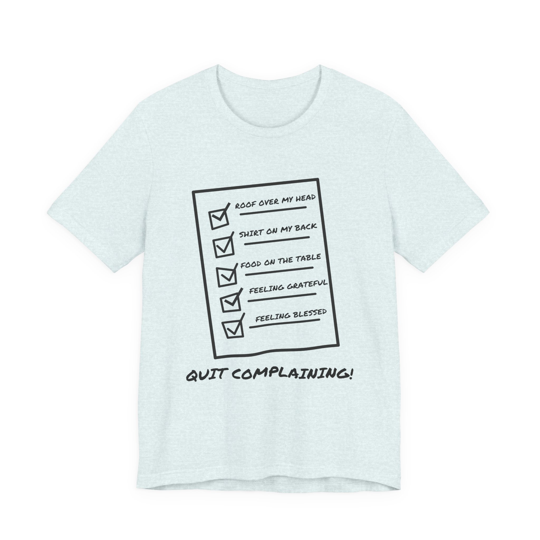 Quit Complaining-Unisex Jersey Short Sleeve Tee - Image 33