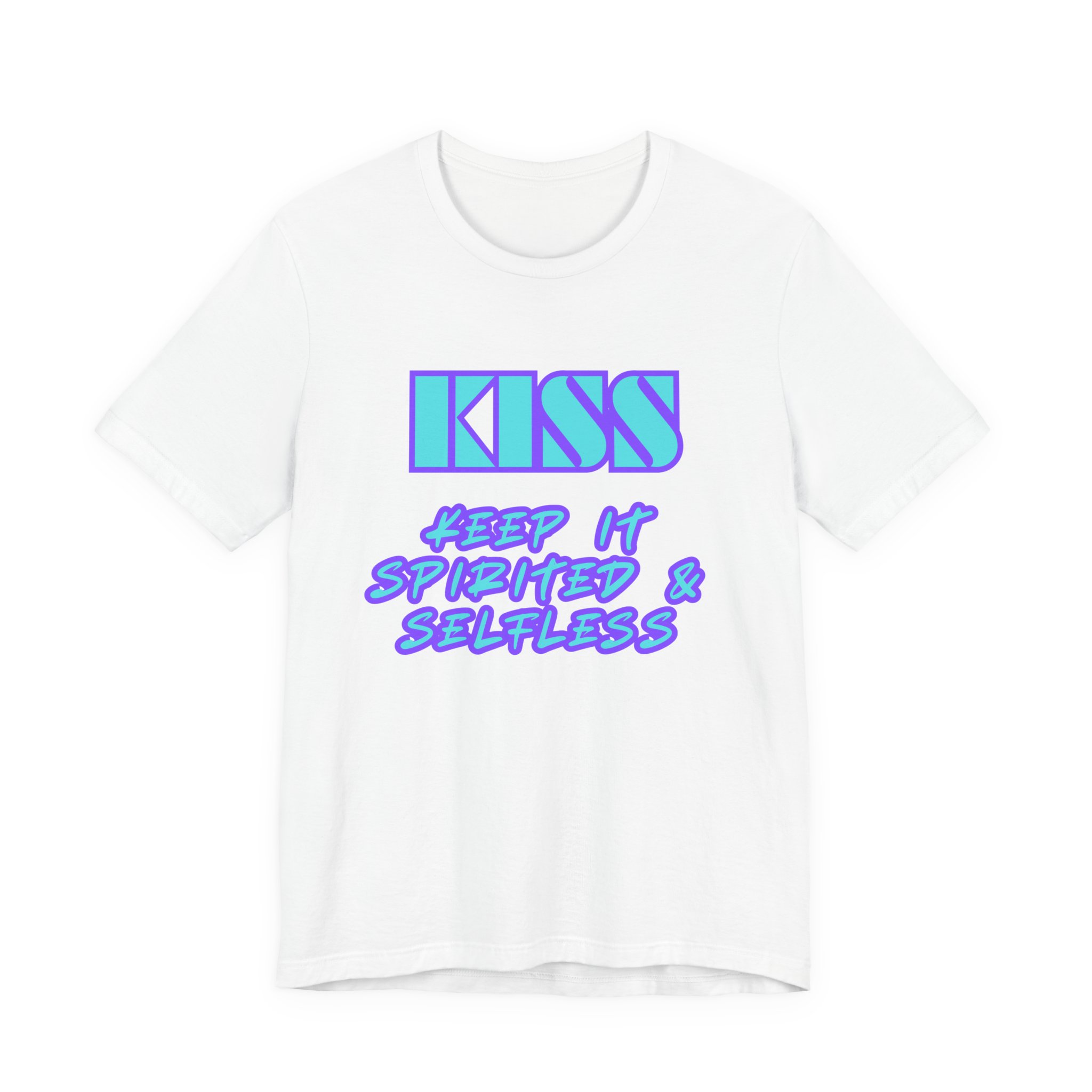 KISS Keep It Spirited & Selfless-Unisex Jersey Short Sleeve Tee