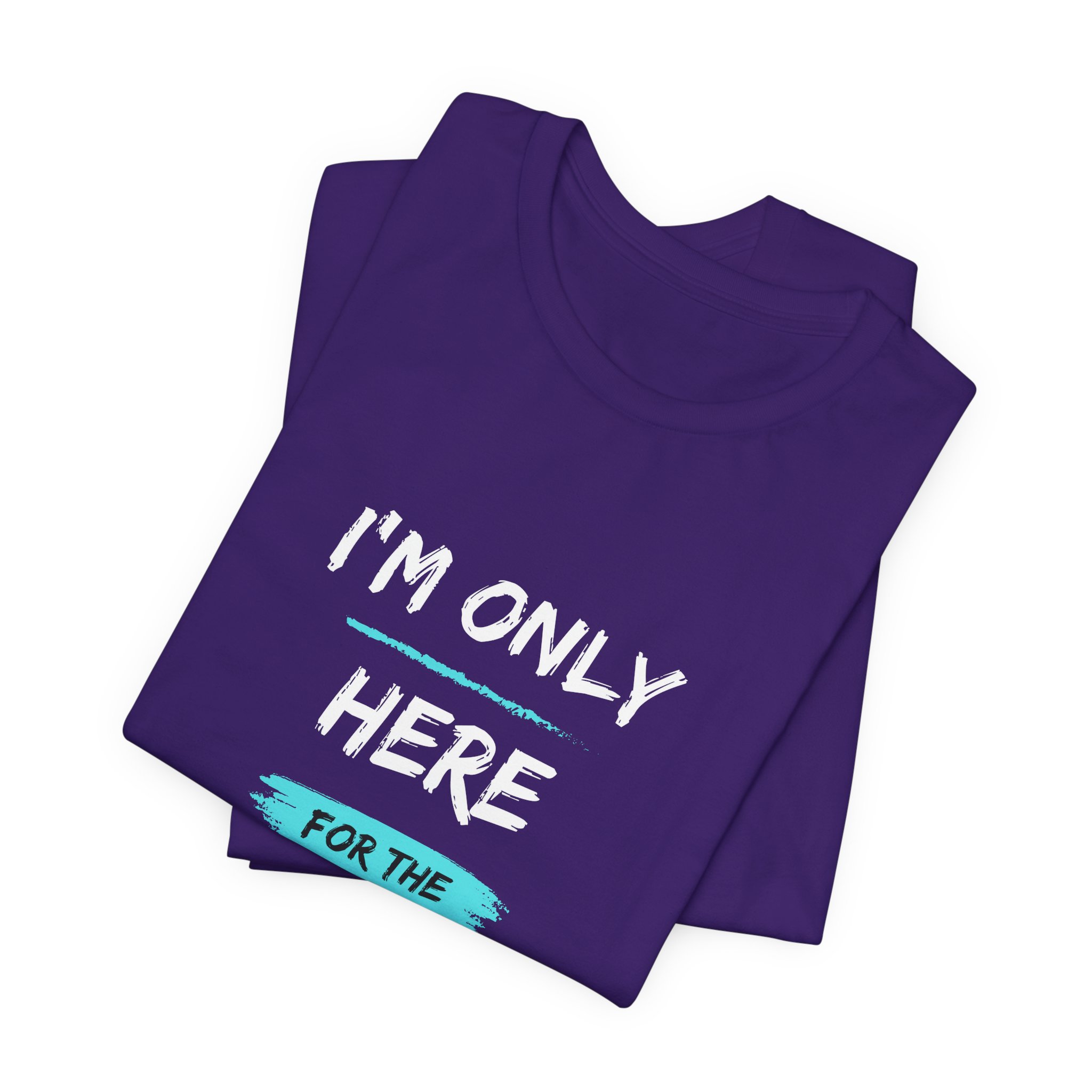 I'm Only Here for the Burpees-Unisex Jersey Short Sleeve Tee - Image 55