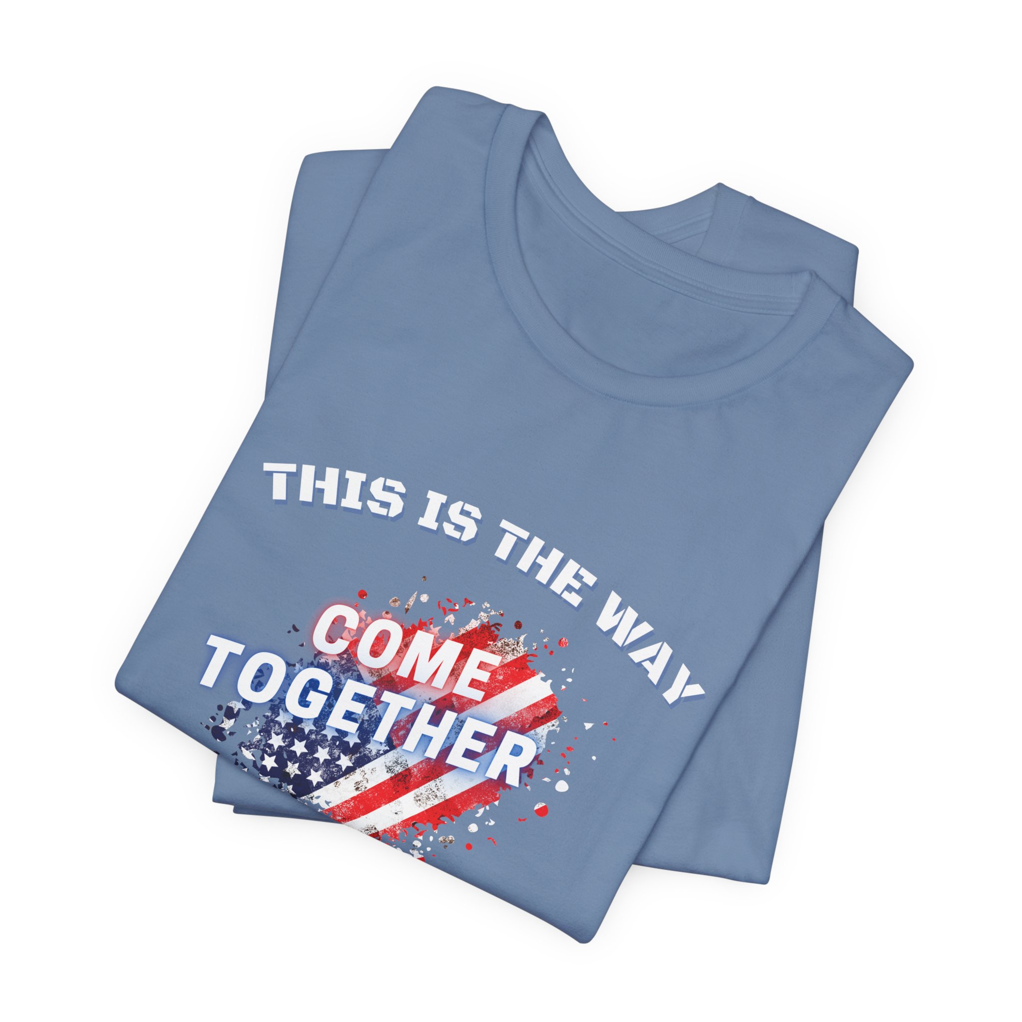 This is the Way...The American Way-Unisex Jersey Short Sleeve Tee - Image 43