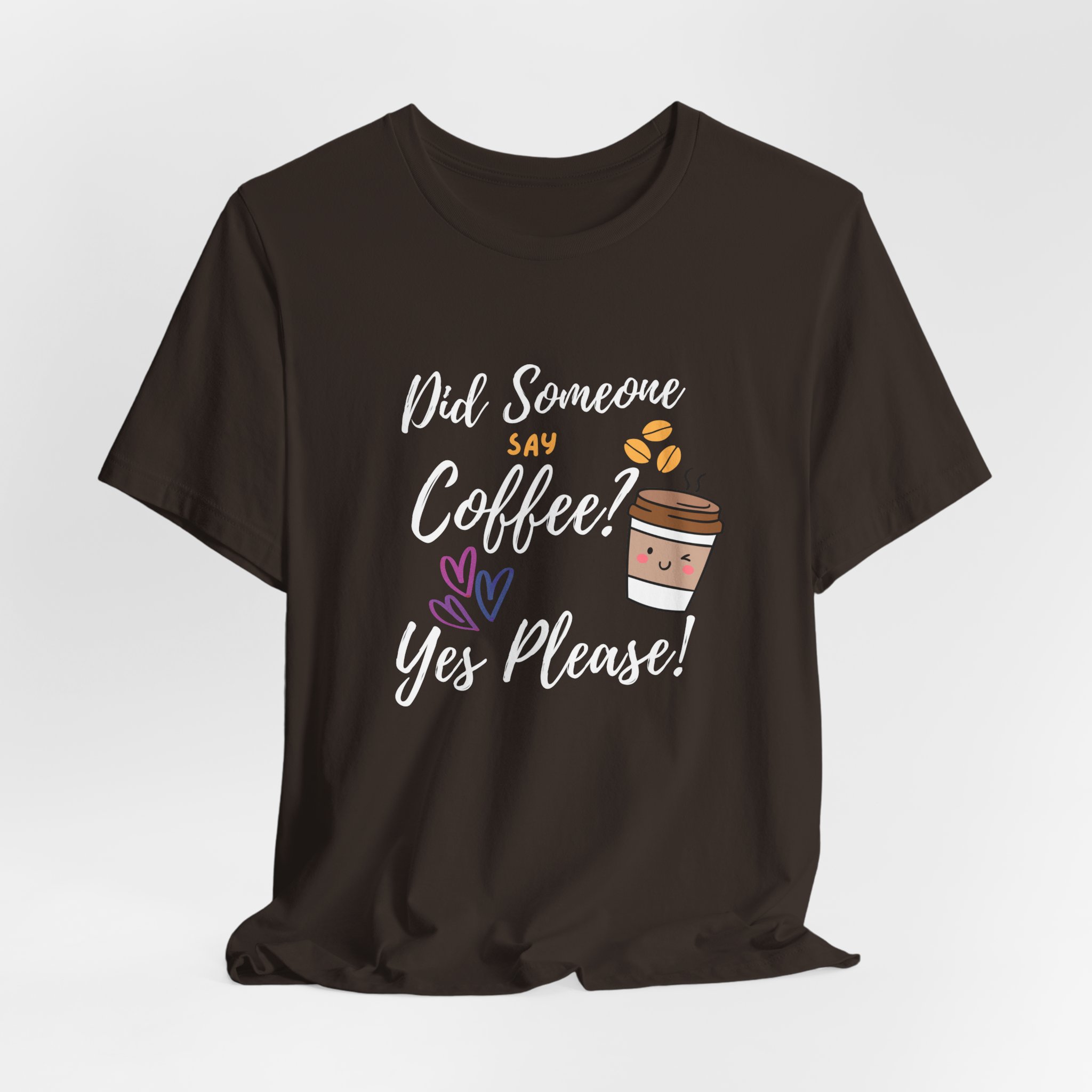 Did Someone Say Coffee? Yes Please!-Double Sided Print-Unisex Jersey Short Sleeve Tee - Image 5