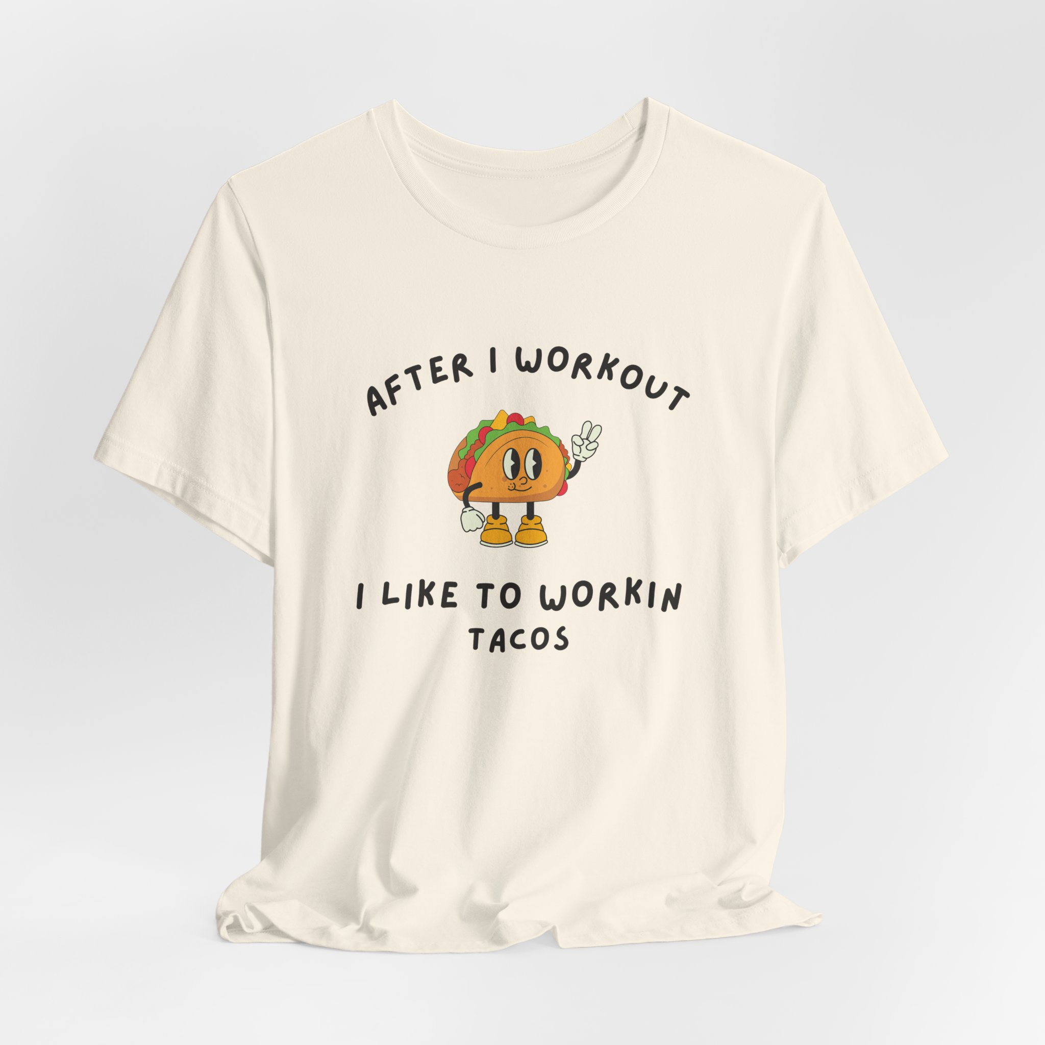 After I Workout I Like to Workin Tacos-Unisex Jersey Short Sleeve Tee - Image 16