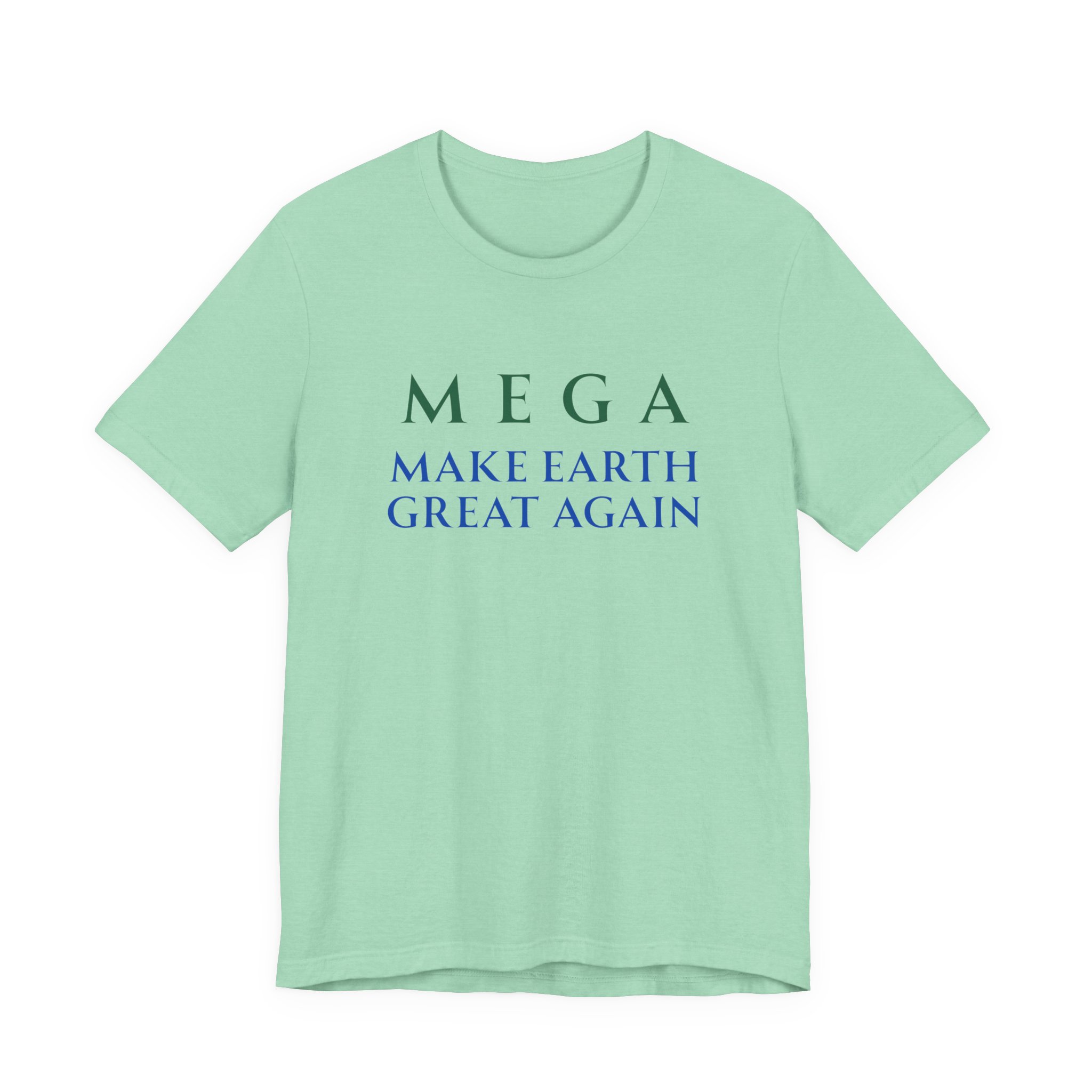 MEGA Make Earth Great Again-Unisex Jersey Short Sleeve Tee - Image 33