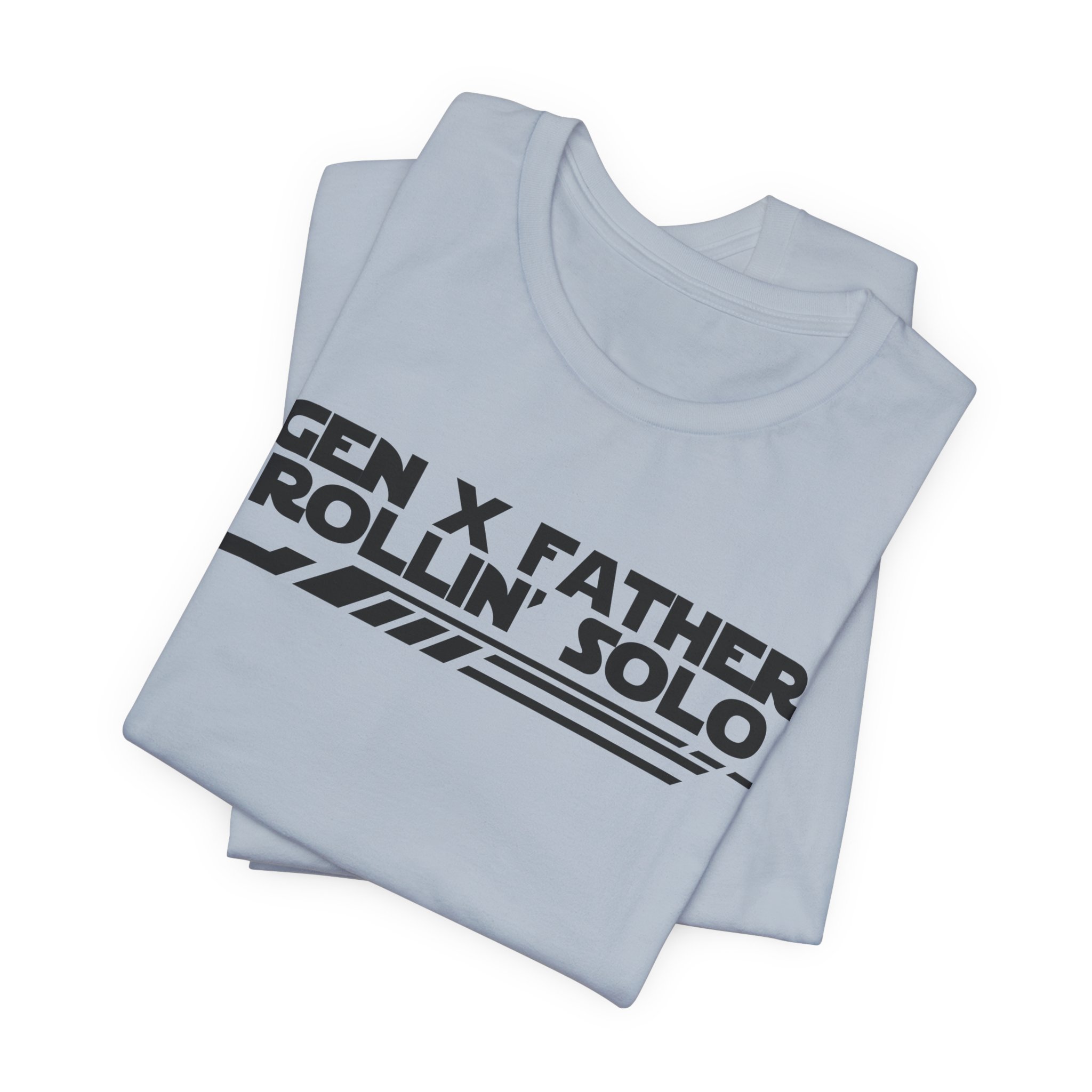 Gen X Father Rollin' Solo-Unisex Jersey Short Sleeve Tee - Image 47