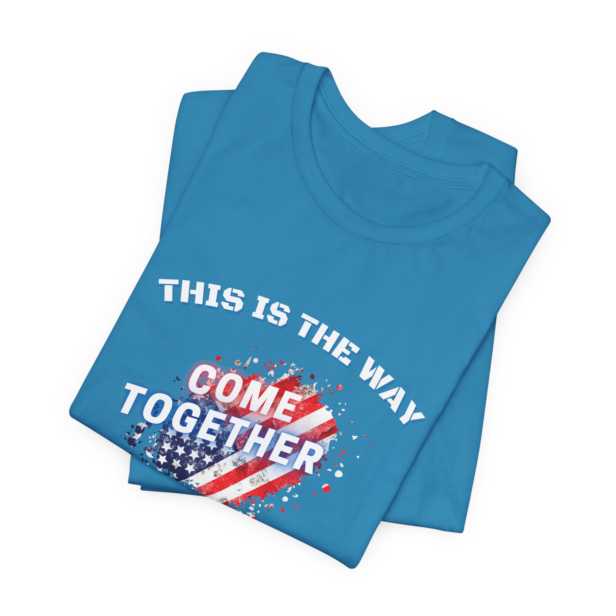 This is the Way...The American Way-Unisex Jersey Short Sleeve Tee - Image 31