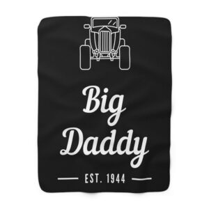 Big Daddy Est. 1944 Classic Hot Rod-Sherpa Fleece Blanket