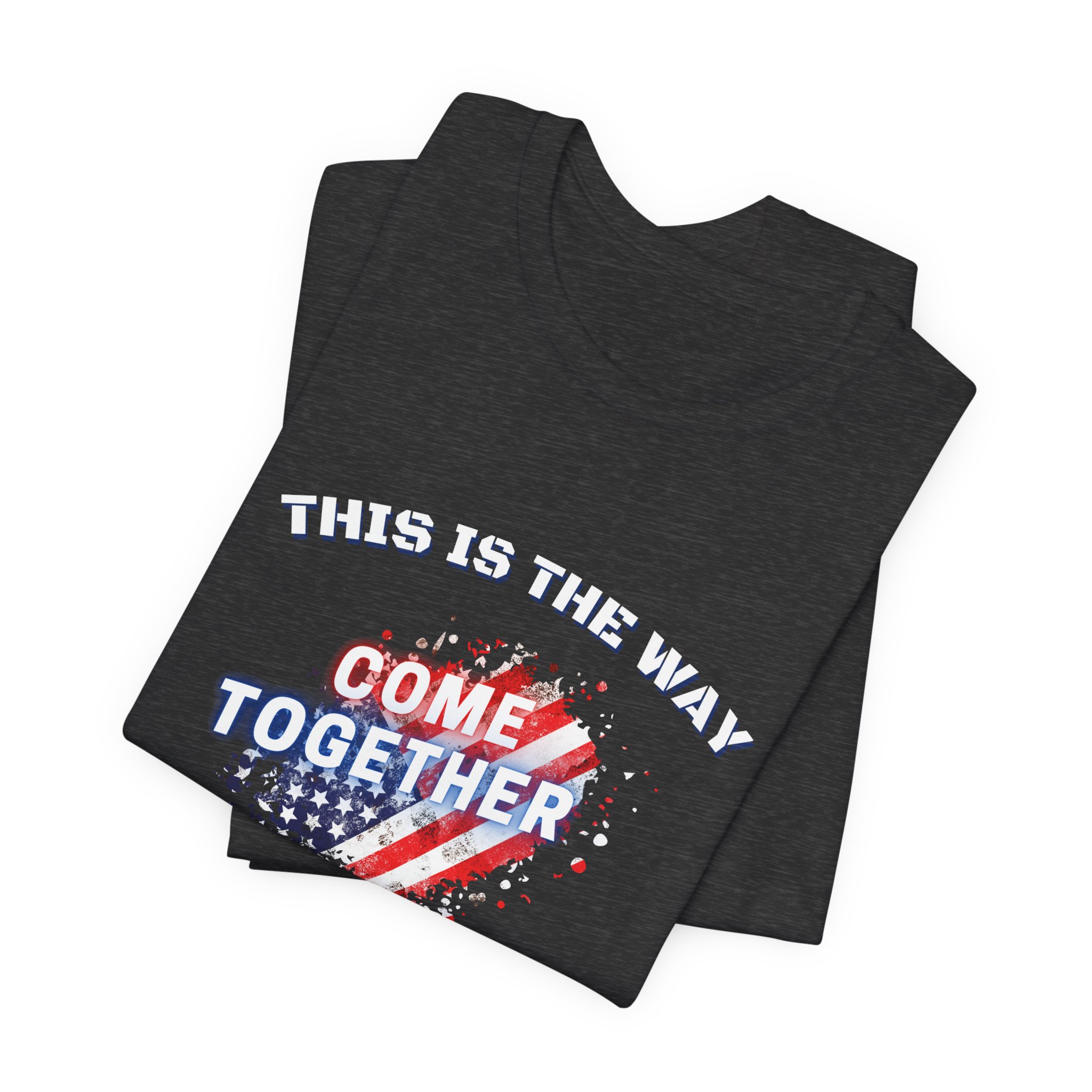 This is the Way...The American Way-Unisex Jersey Short Sleeve Tee - Image 55