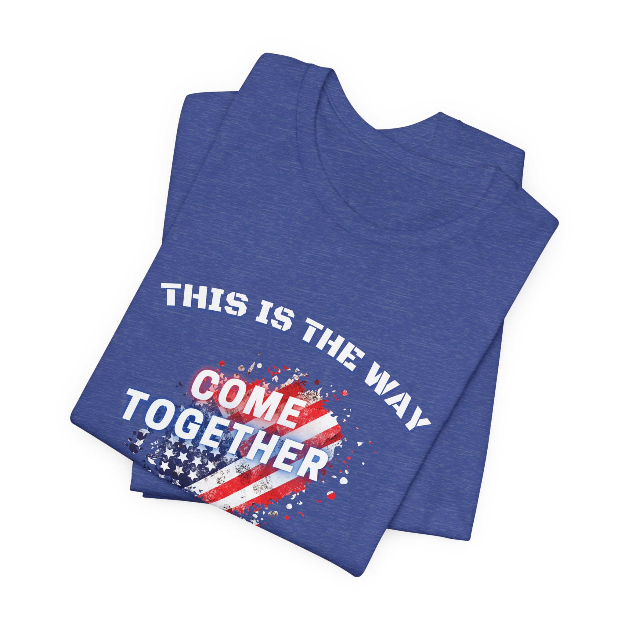 This is the Way...The American Way-Unisex Jersey Short Sleeve Tee - Image 47
