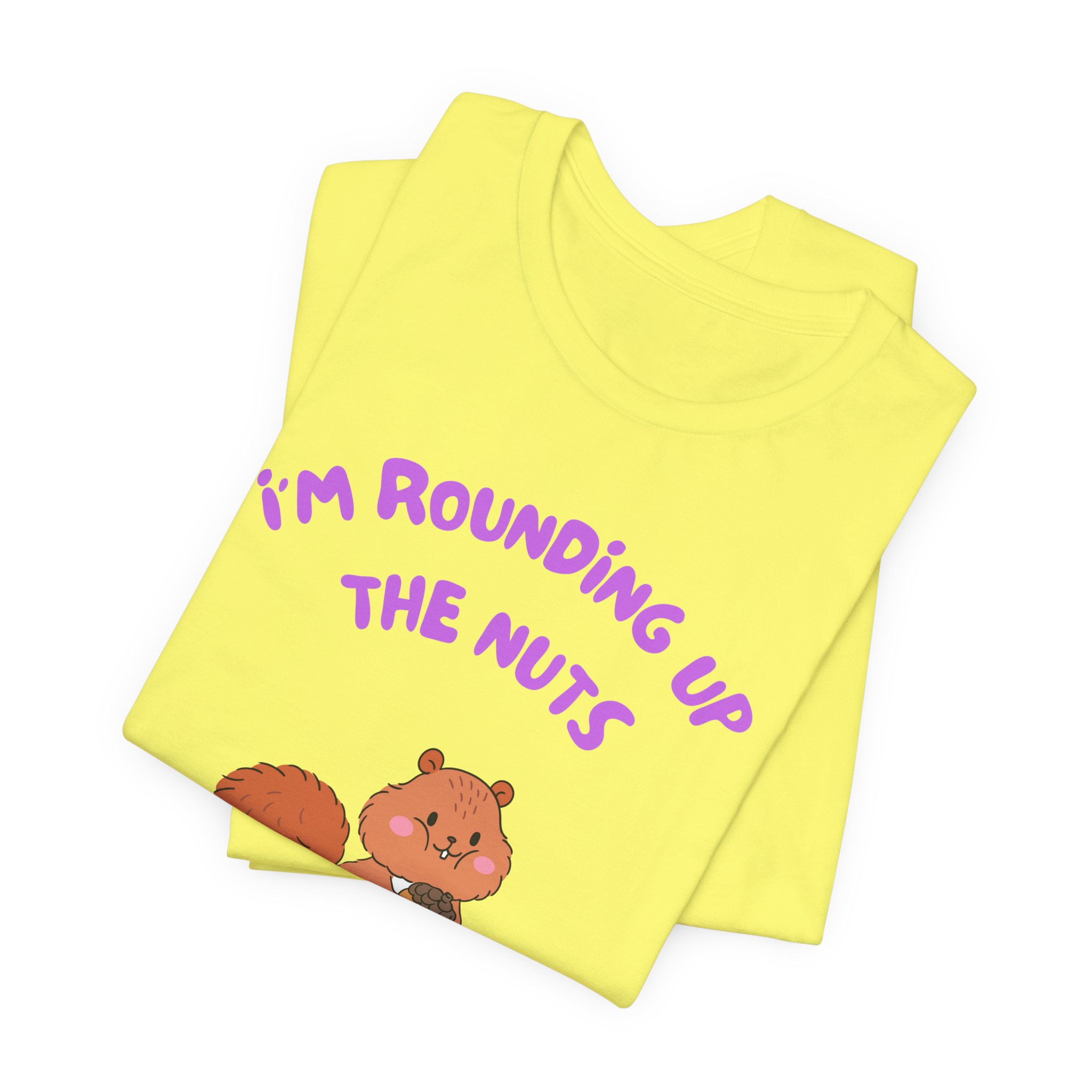 I'm Rounding Up the Nuts-Unisex Jersey Short Sleeve Tee - Image 27