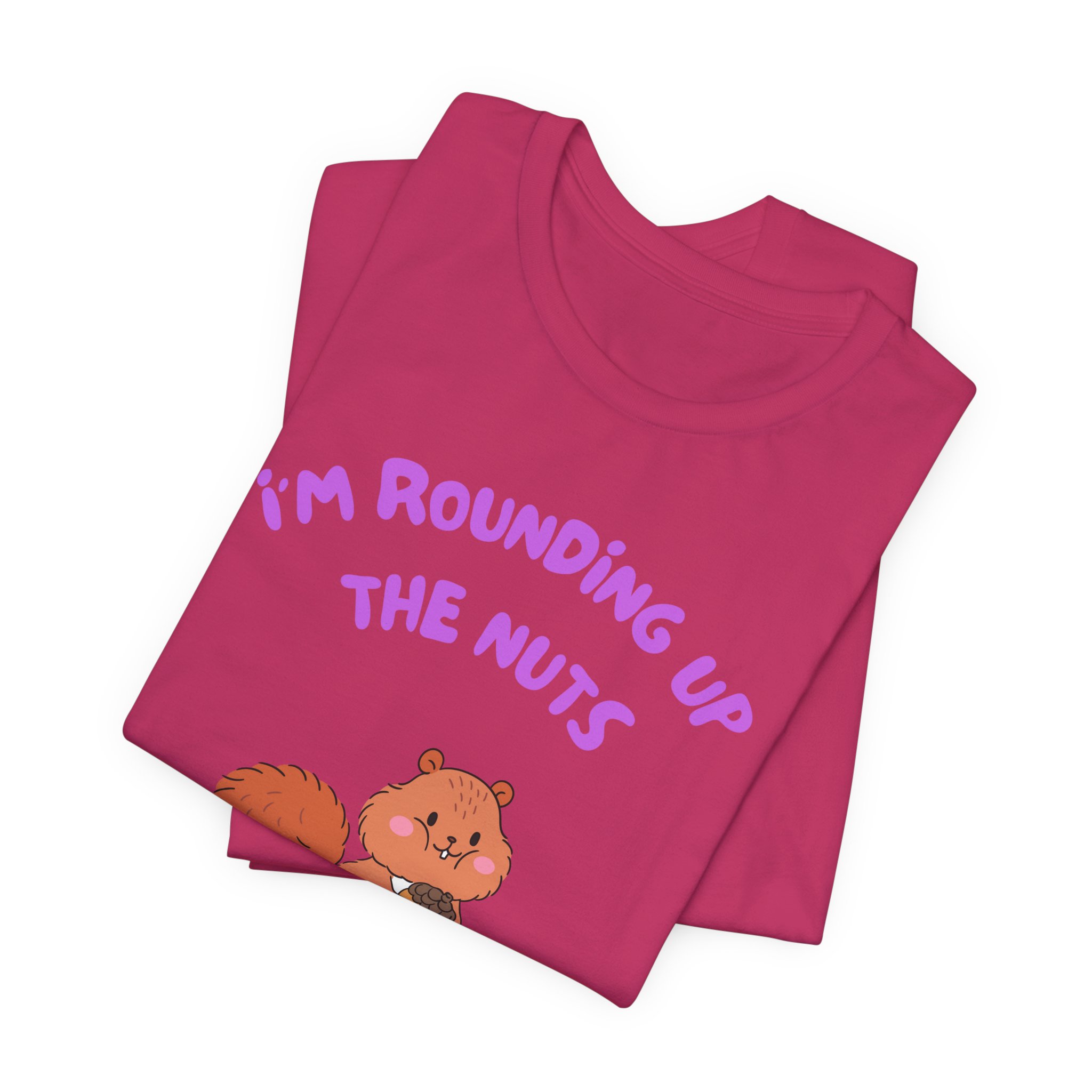 I'm Rounding Up the Nuts-Unisex Jersey Short Sleeve Tee - Image 55