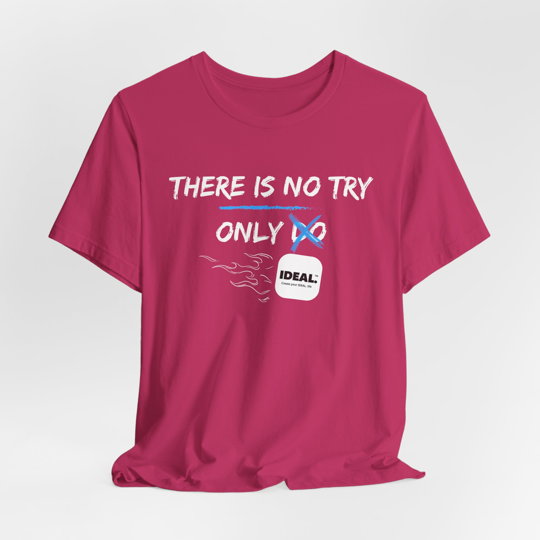 There is No Try Only Ideal-Unisex Jersey Short Sleeve Tee - Image 60