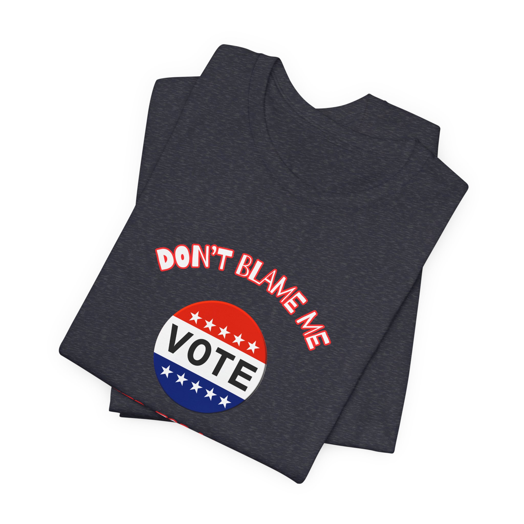 Don't Blame Me-Unisex Jersey Short Sleeve Tee - Image 51