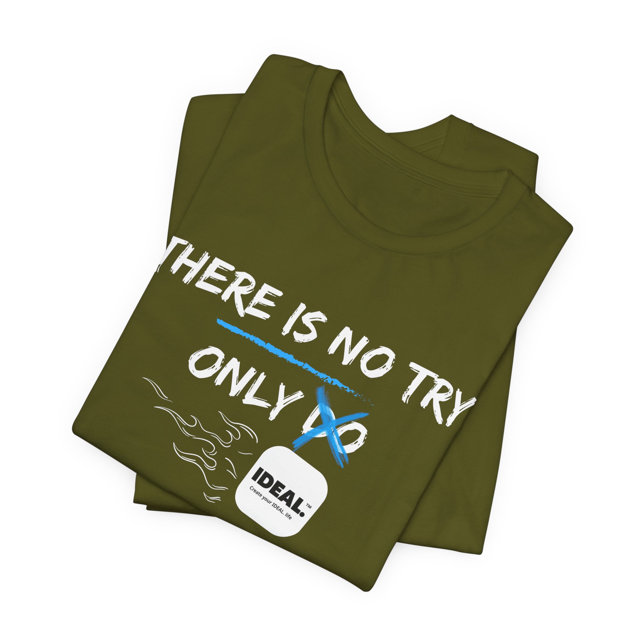There is No Try Only Ideal-Unisex Jersey Short Sleeve Tee - Image 27