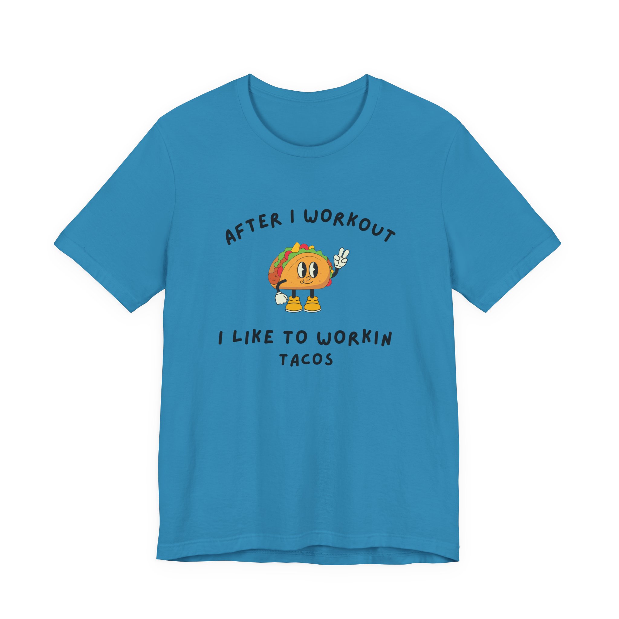 After I Workout I Like to Workin Tacos-Unisex Jersey Short Sleeve Tee - Image 41
