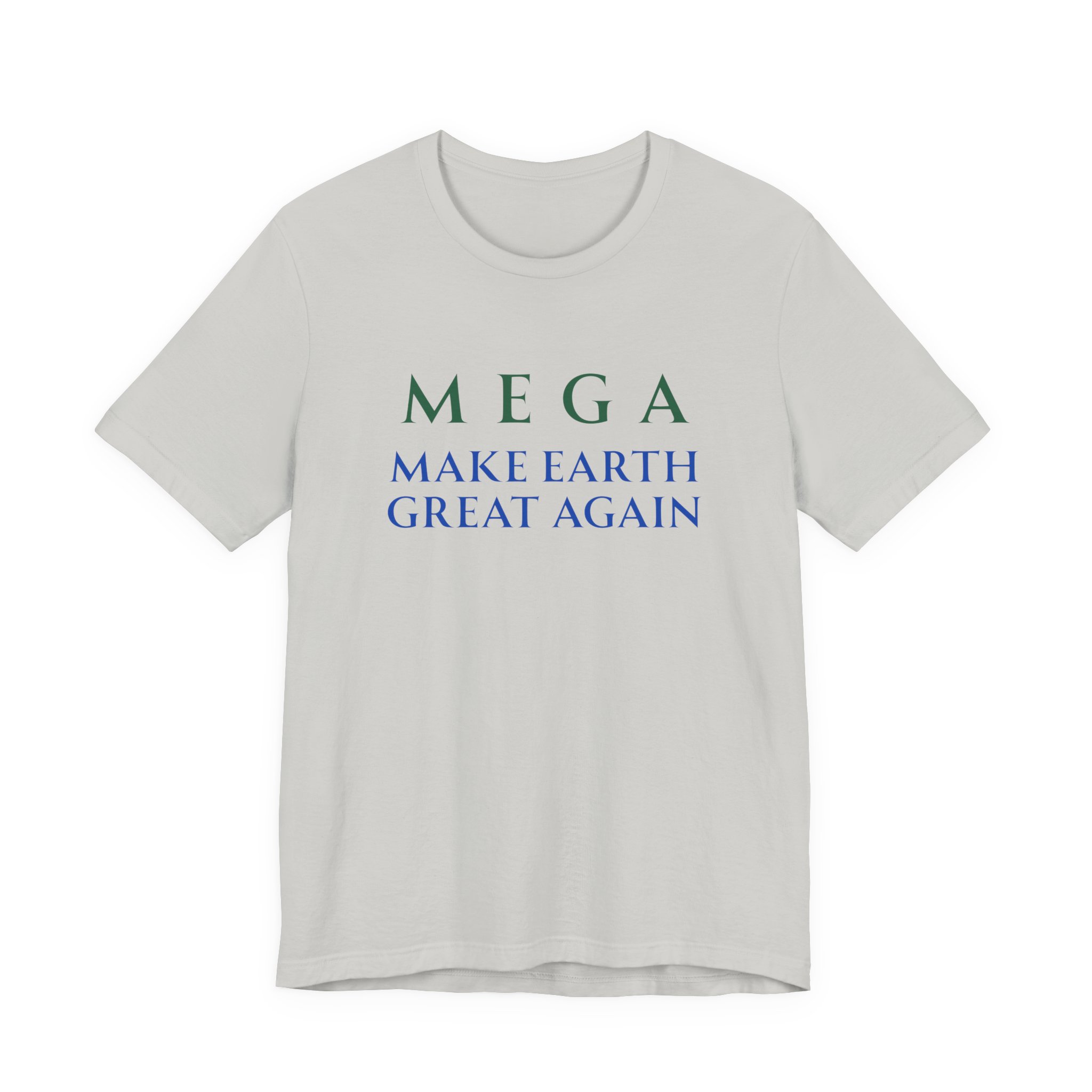 MEGA Make Earth Great Again-Unisex Jersey Short Sleeve Tee - Image 25