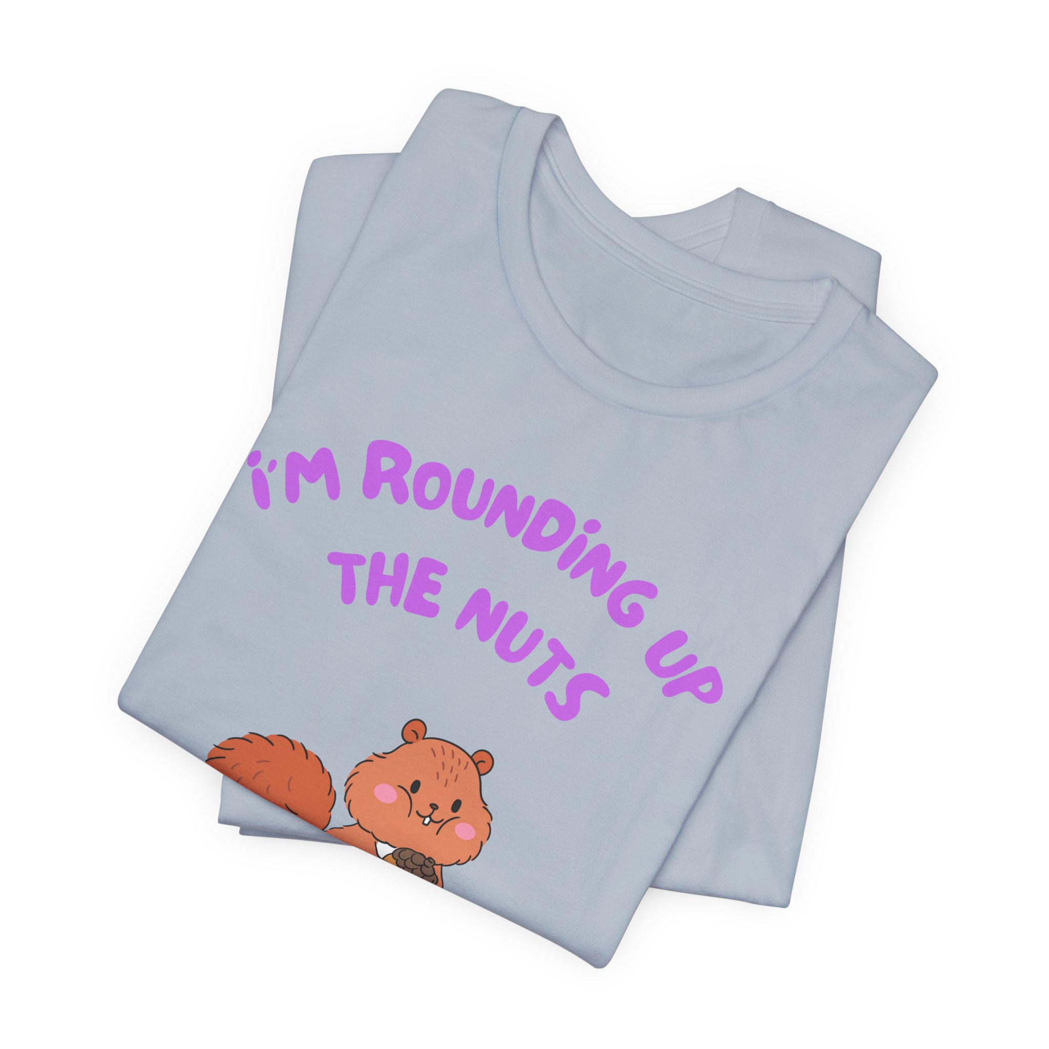 I'm Rounding Up the Nuts-Unisex Jersey Short Sleeve Tee - Image 39
