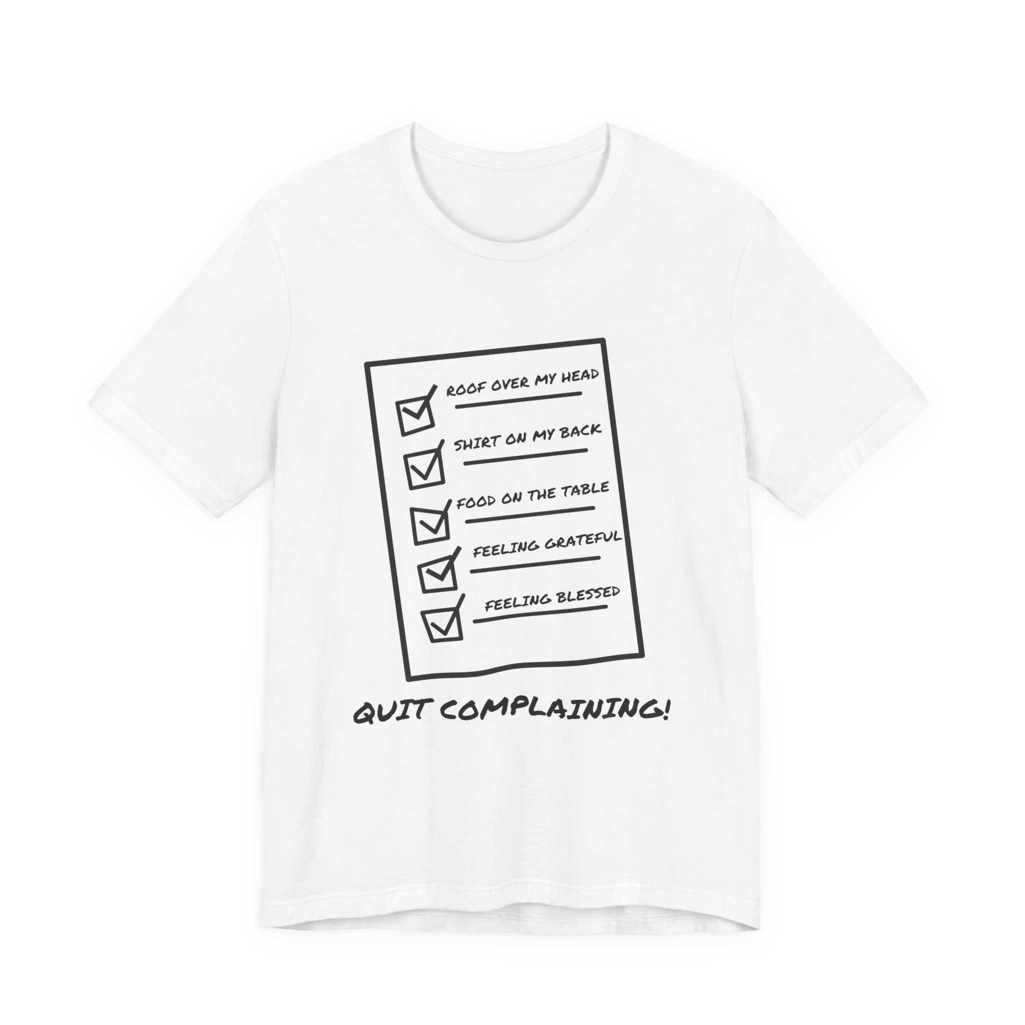 Quit Complaining-Unisex Jersey Short Sleeve Tee