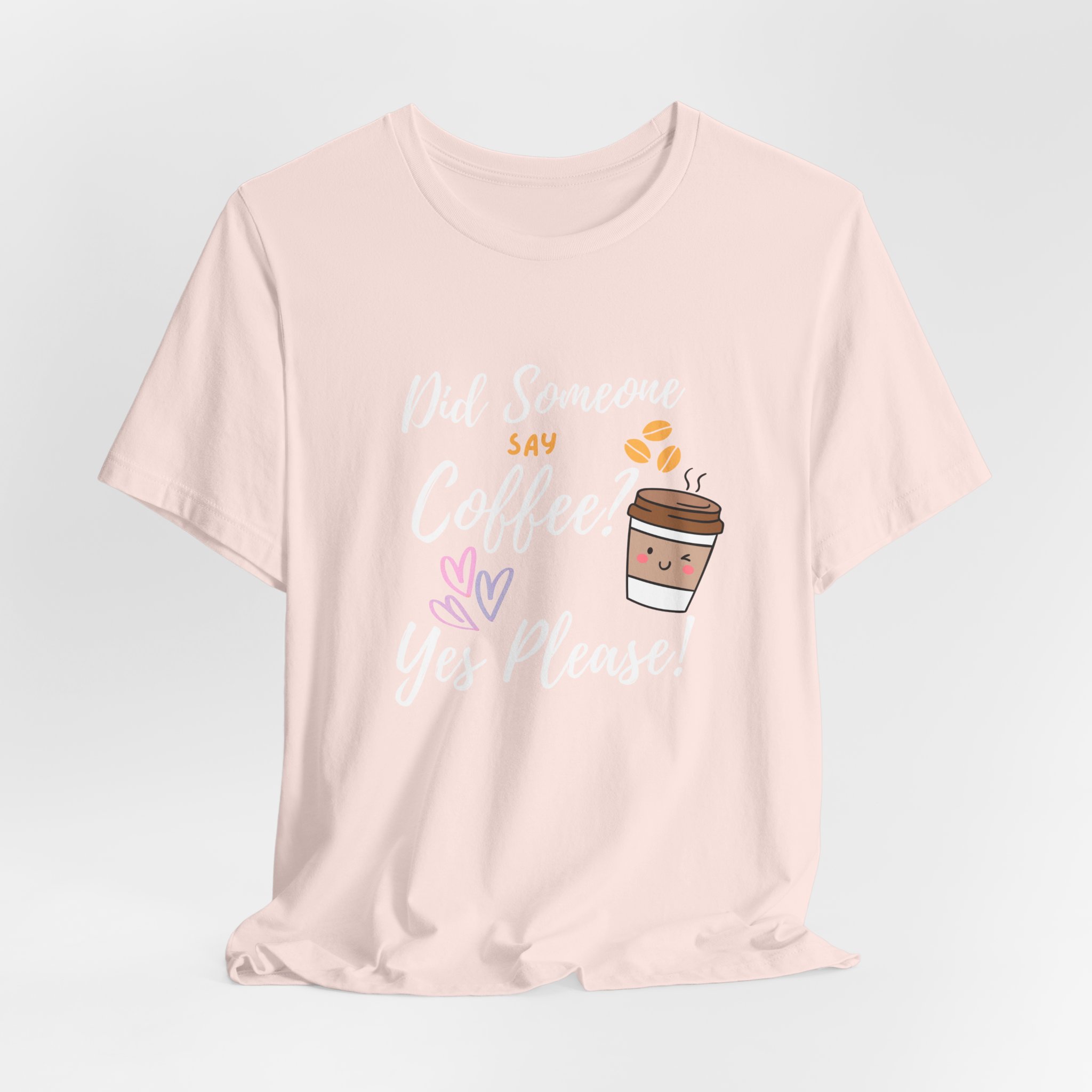 Did Someone Say Coffee? Yes Please!-Double Sided Print-Unisex Jersey Short Sleeve Tee - Image 9