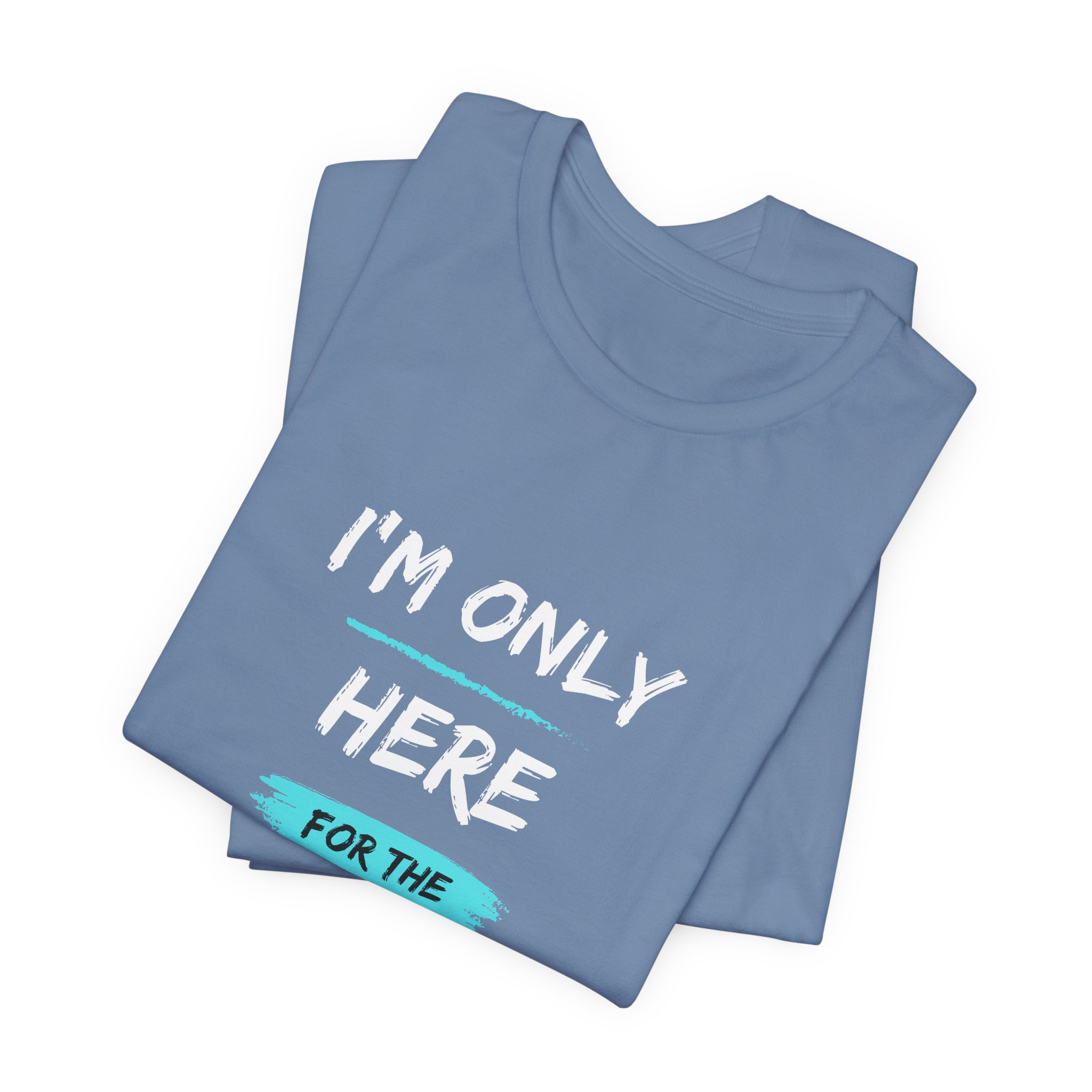 I'm Only Here for the Burpees-Unisex Jersey Short Sleeve Tee - Image 31