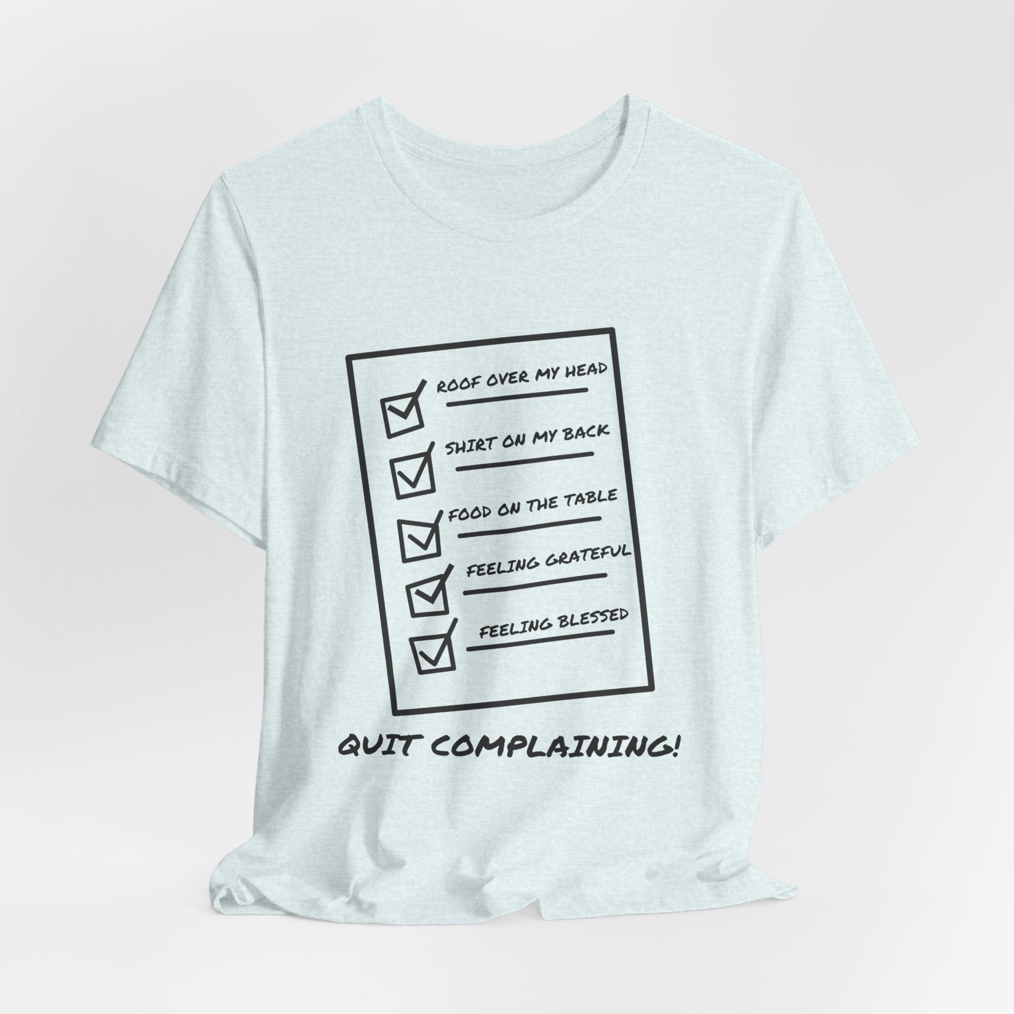 Quit Complaining-Unisex Jersey Short Sleeve Tee - Image 36