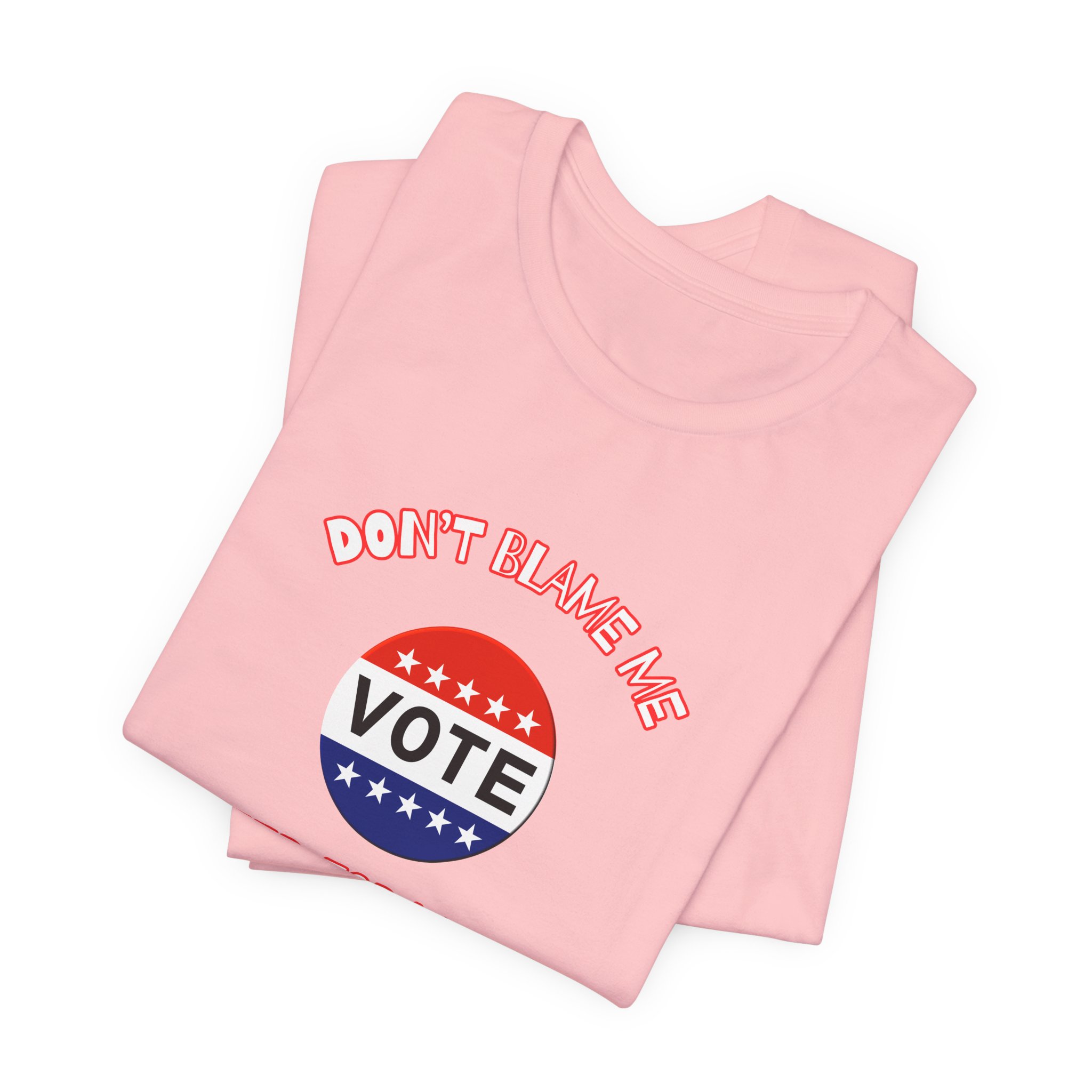 Don't Blame Me-Unisex Jersey Short Sleeve Tee - Image 67