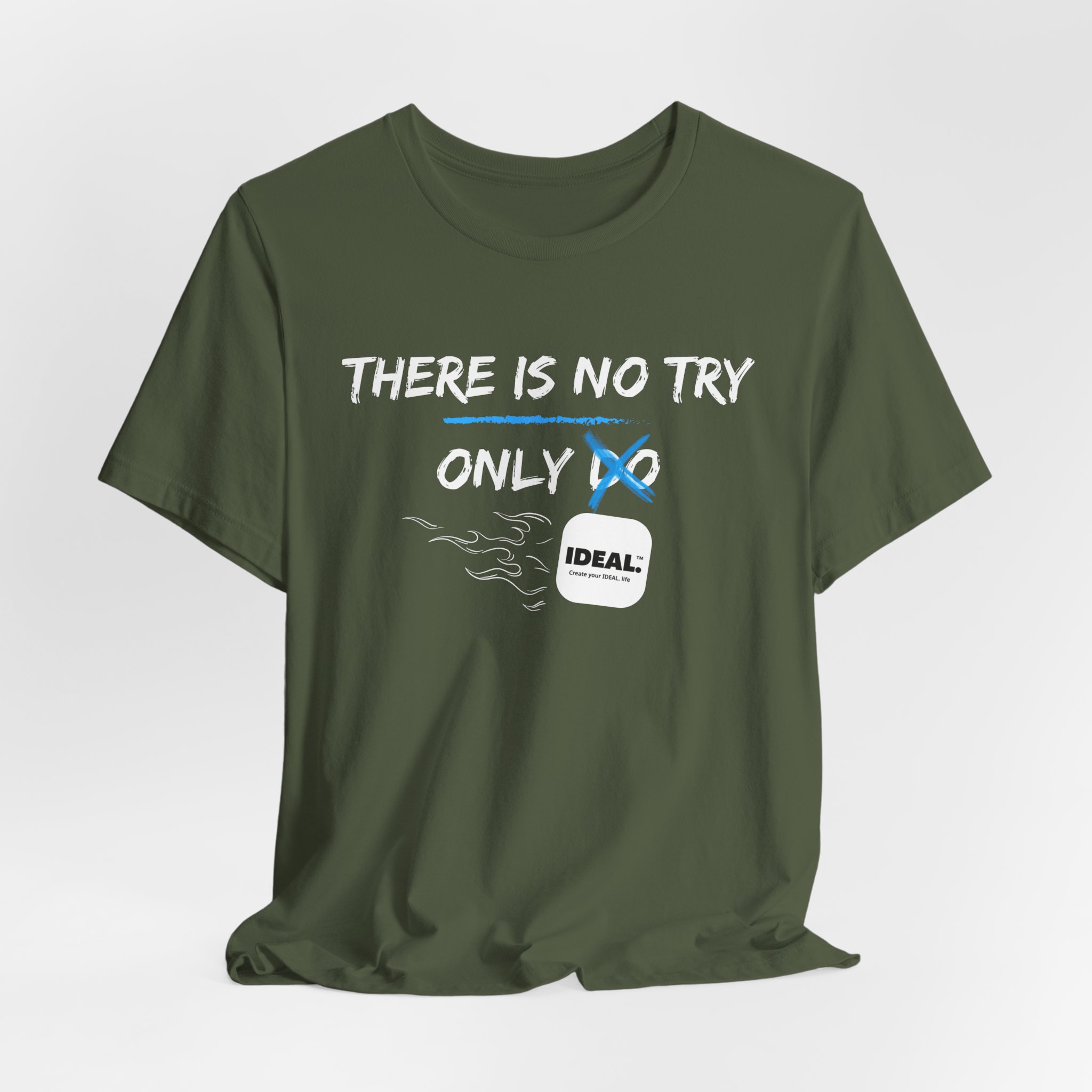 There is No Try Only Ideal-Unisex Jersey Short Sleeve Tee - Image 36