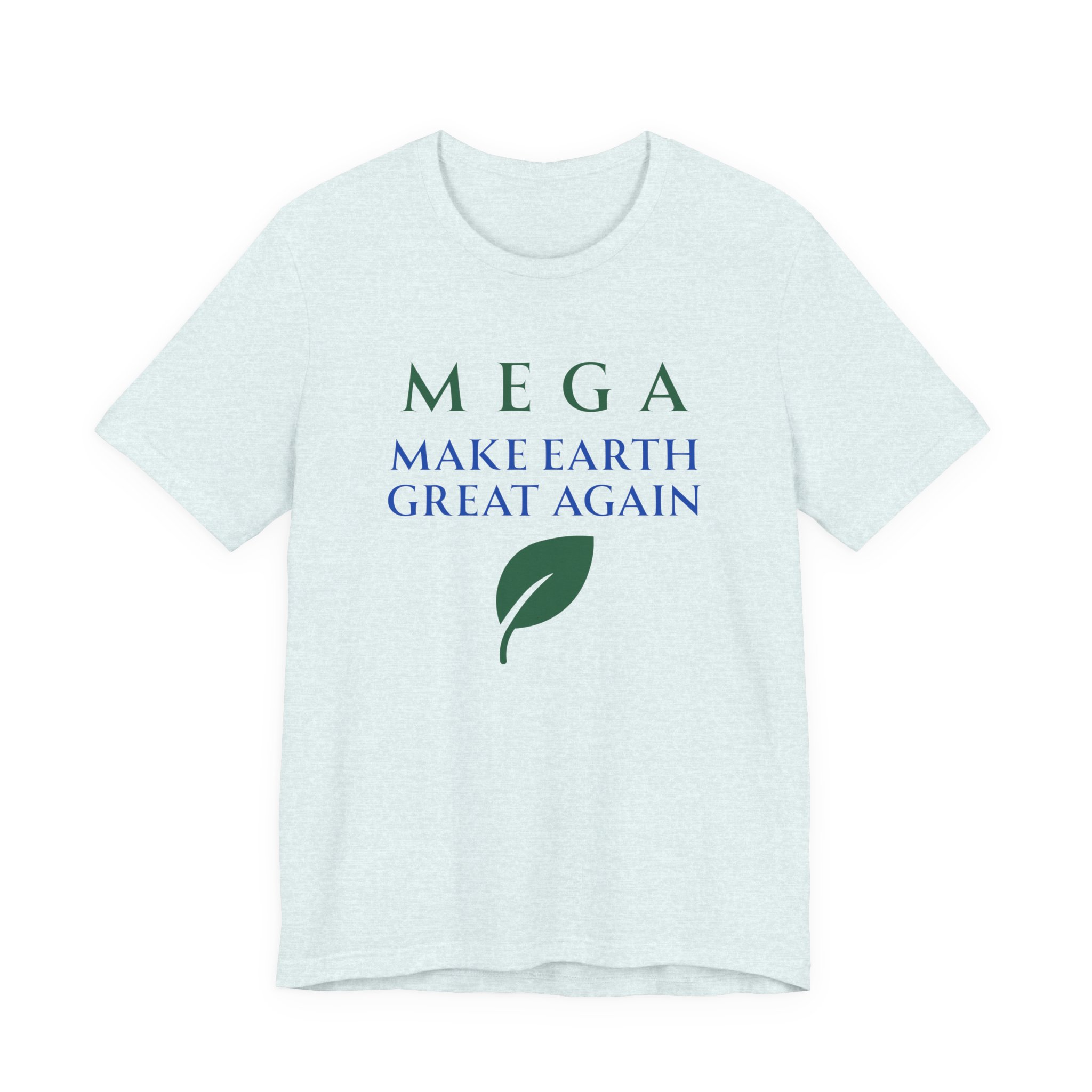 MEGA Make Earth Great Again Version 2-Unisex Jersey Short Sleeve Tee - Image 37