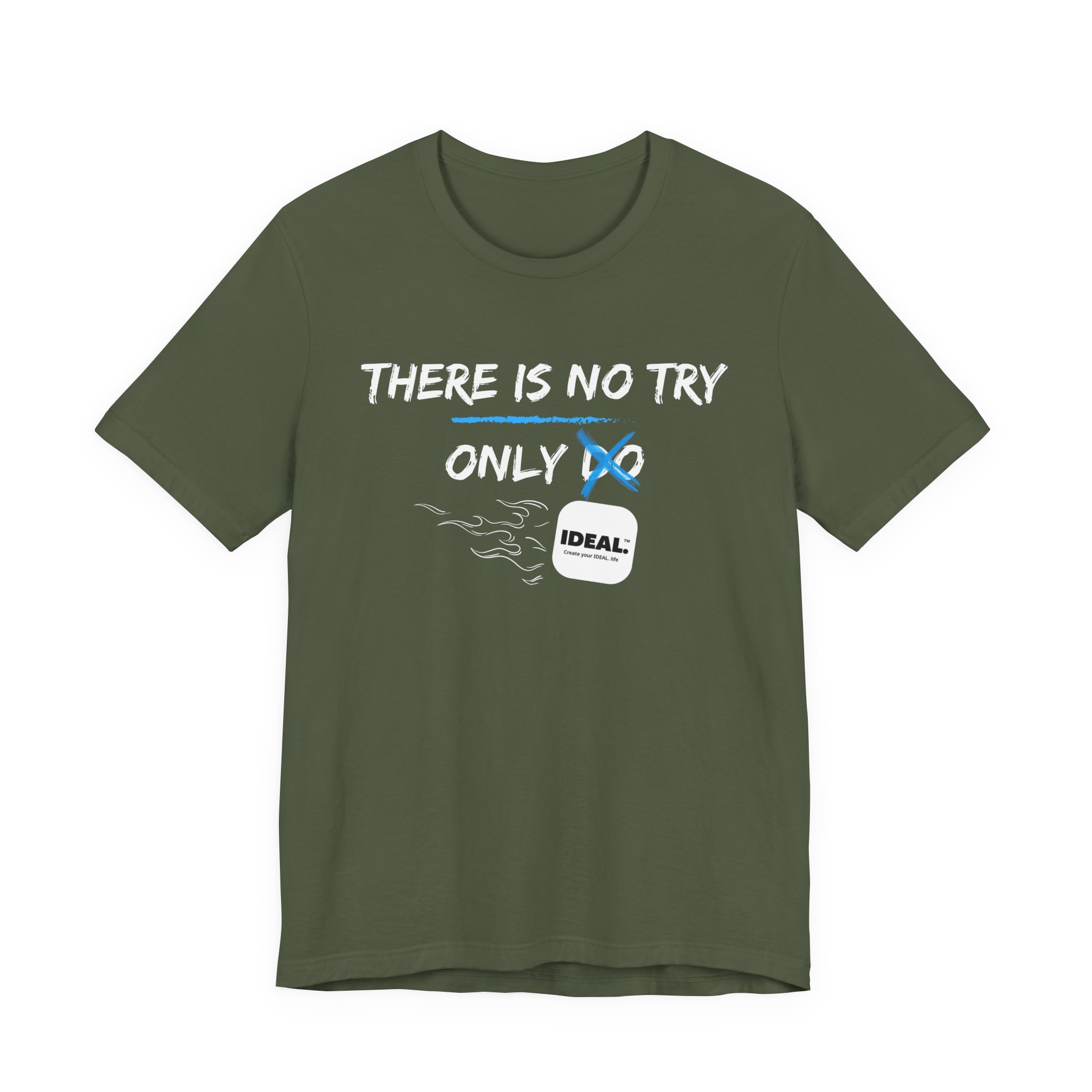 There is No Try Only Ideal-Unisex Jersey Short Sleeve Tee - Image 33