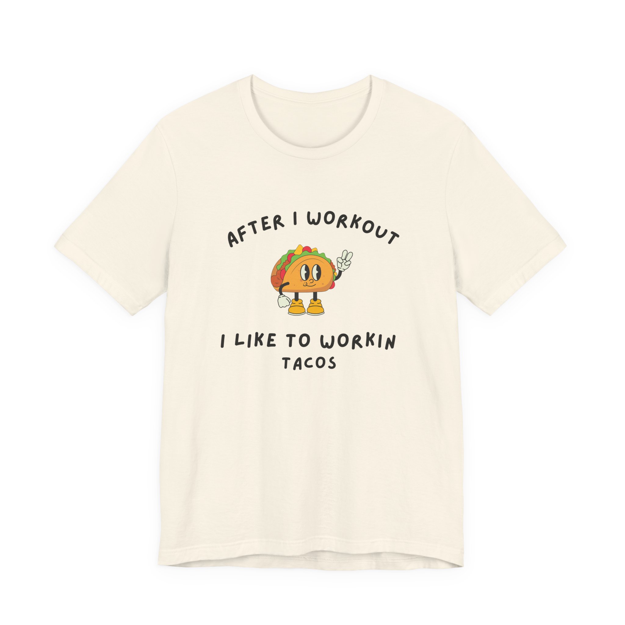 After I Workout I Like to Workin Tacos-Unisex Jersey Short Sleeve Tee - Image 13
