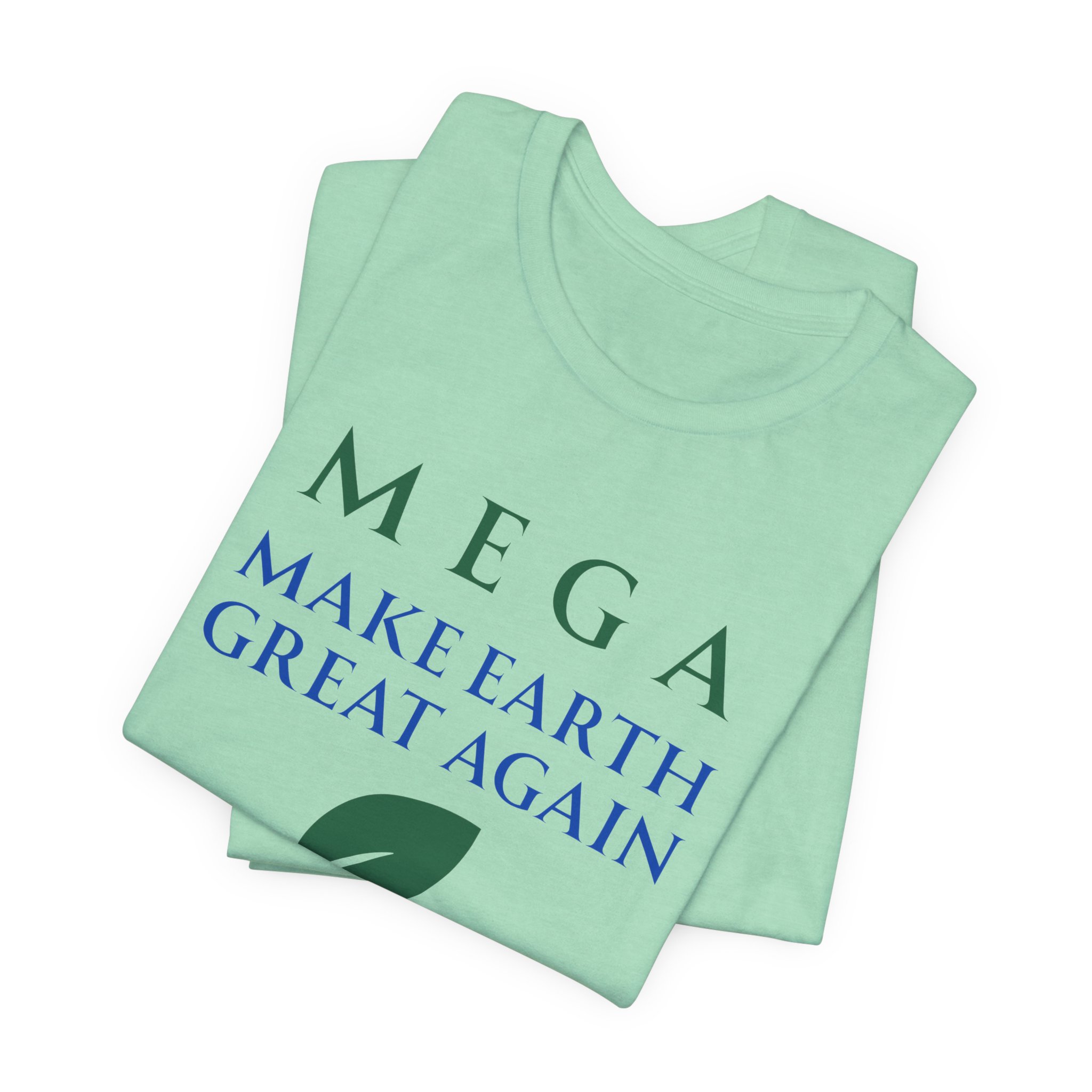 MEGA Make Earth Great Again Version 2-Unisex Jersey Short Sleeve Tee - Image 35