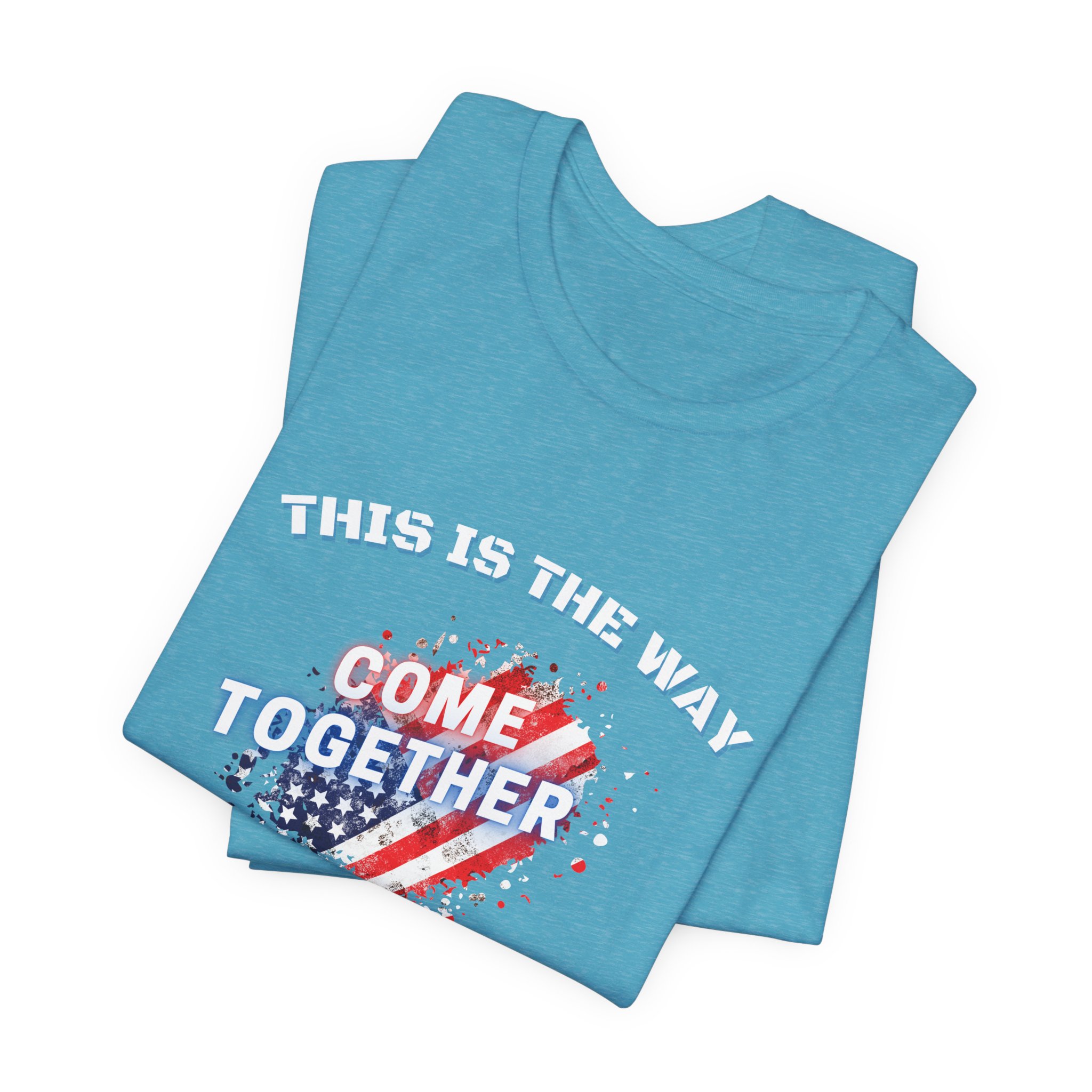 This is the Way...The American Way-Unisex Jersey Short Sleeve Tee - Image 59