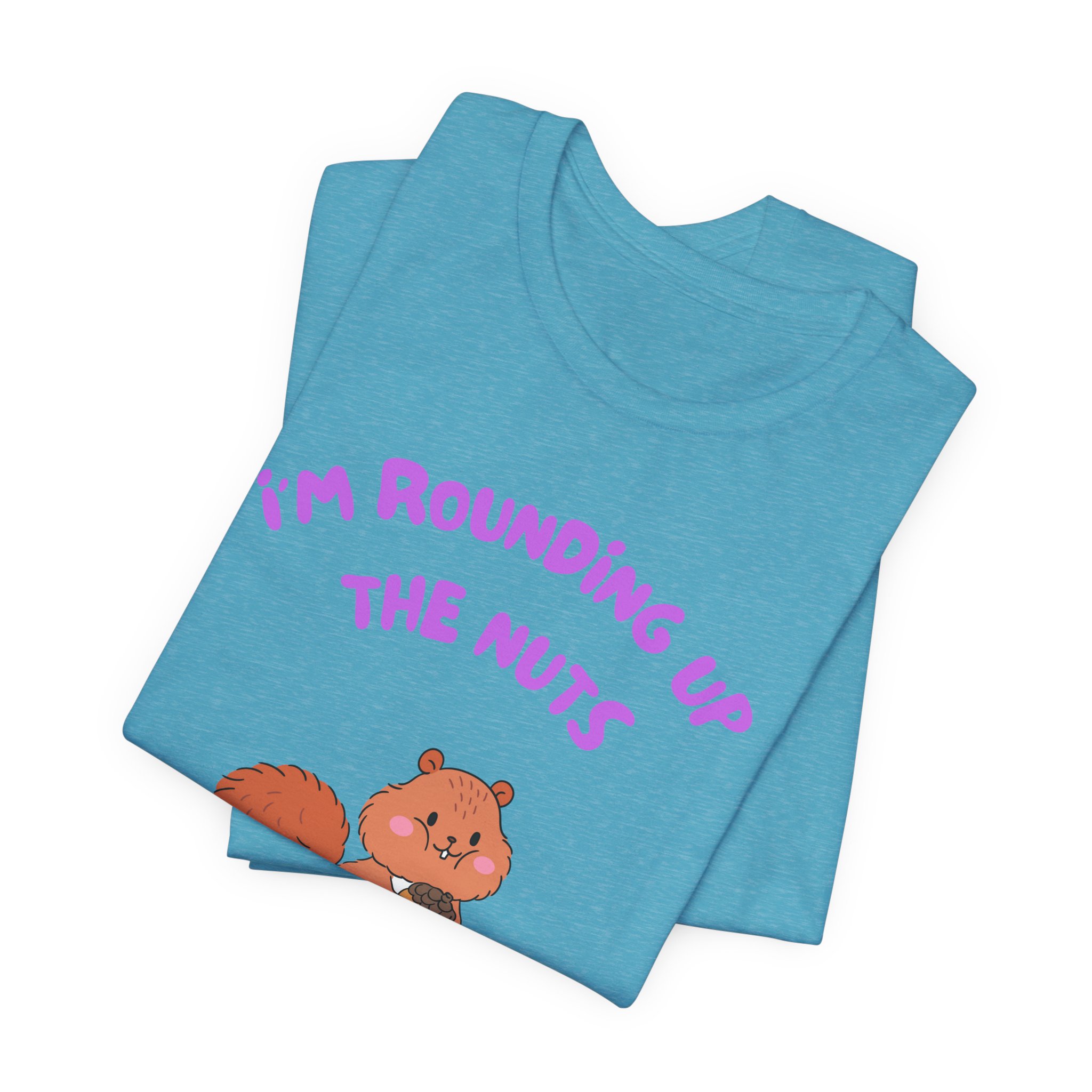 I'm Rounding Up the Nuts-Unisex Jersey Short Sleeve Tee - Image 51