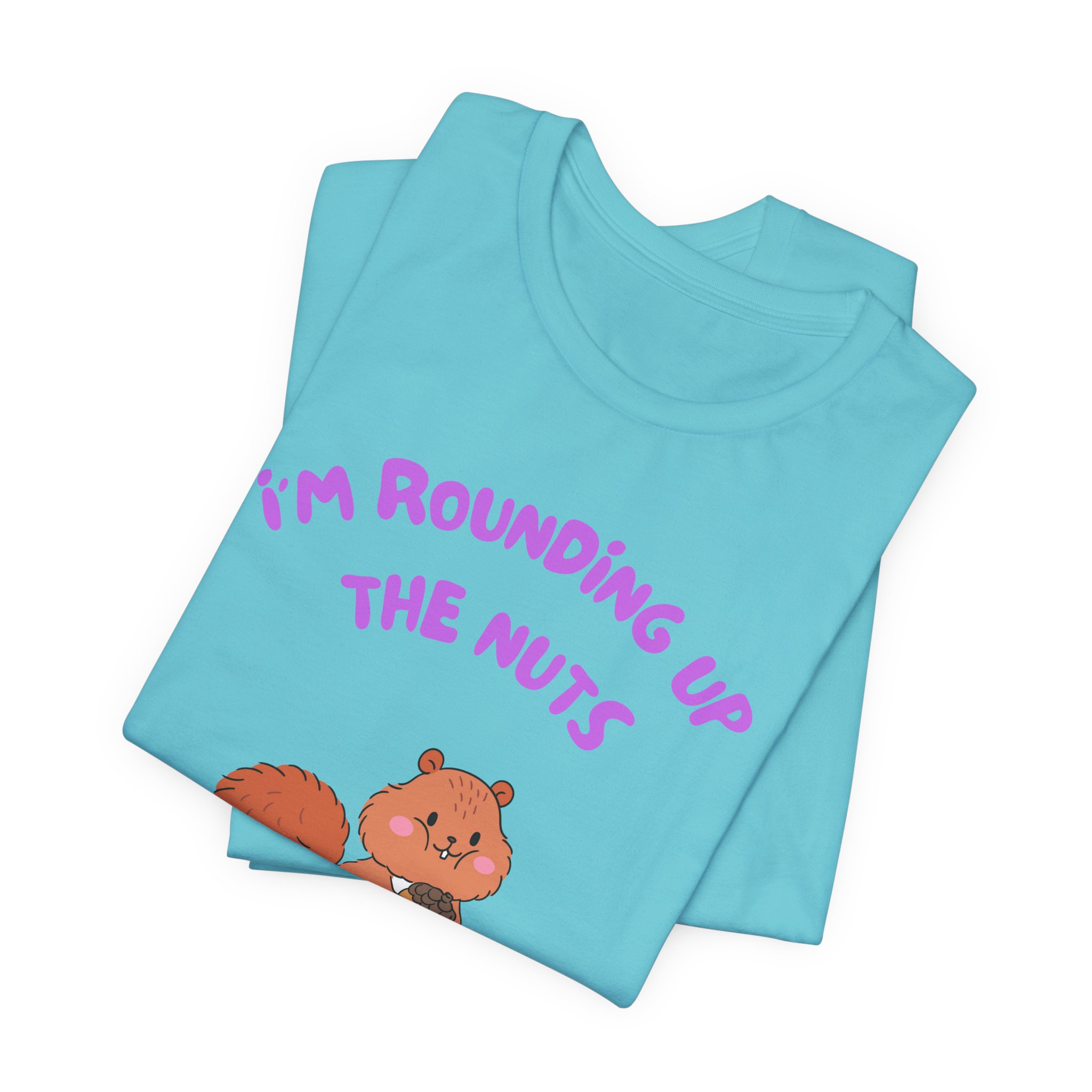 I'm Rounding Up the Nuts-Unisex Jersey Short Sleeve Tee - Image 31