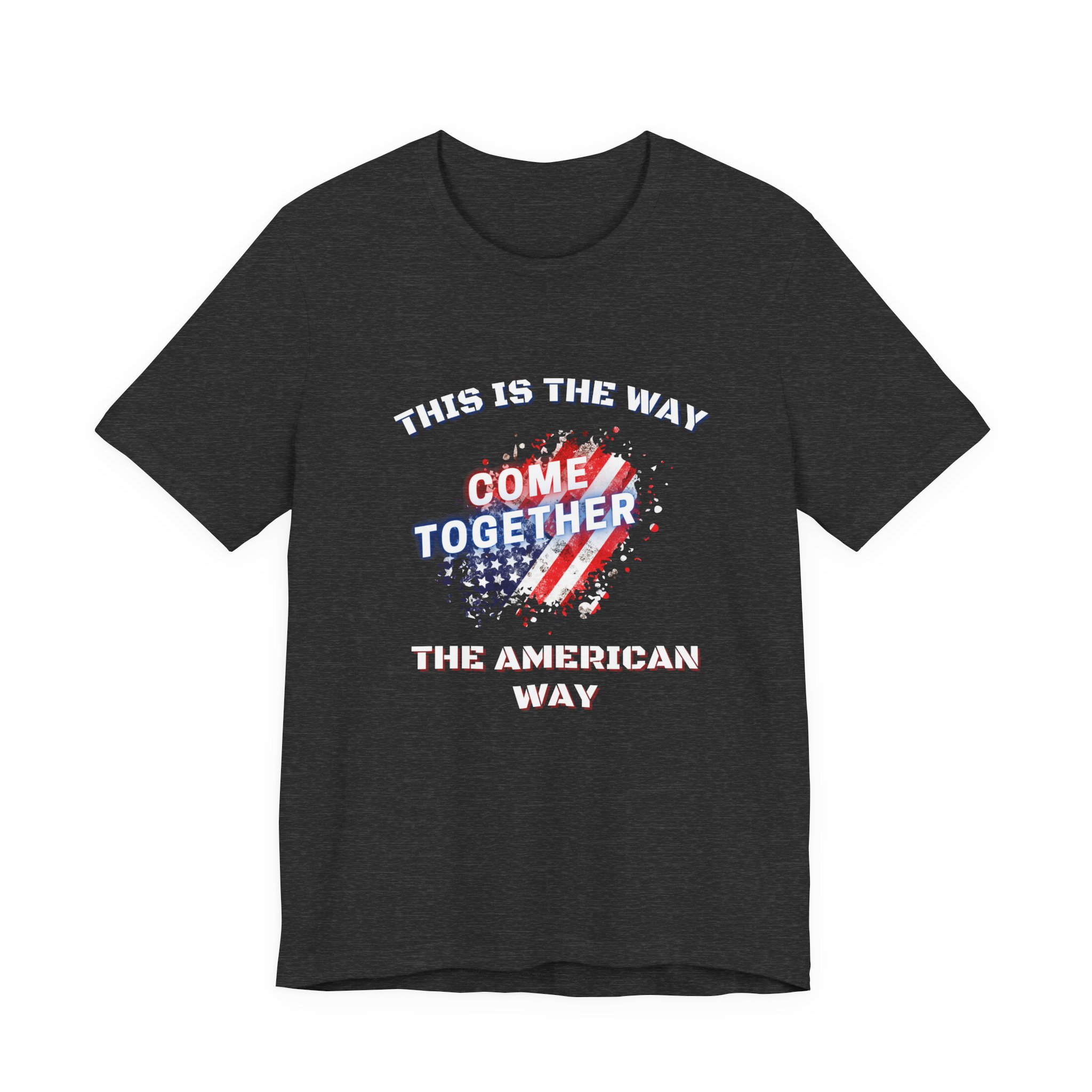 This is the Way...The American Way-Unisex Jersey Short Sleeve Tee - Image 53