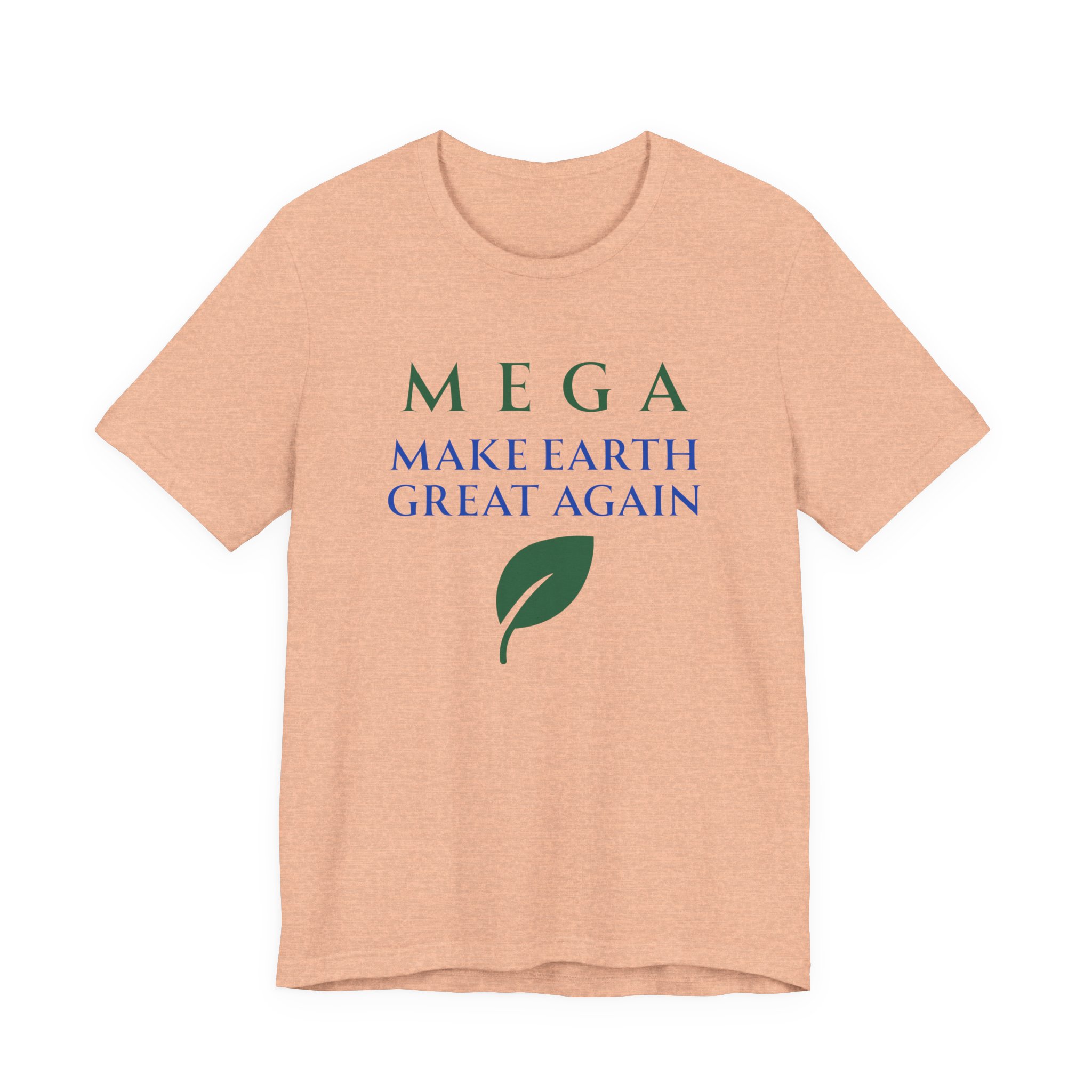 MEGA Make Earth Great Again Version 2-Unisex Jersey Short Sleeve Tee - Image 29
