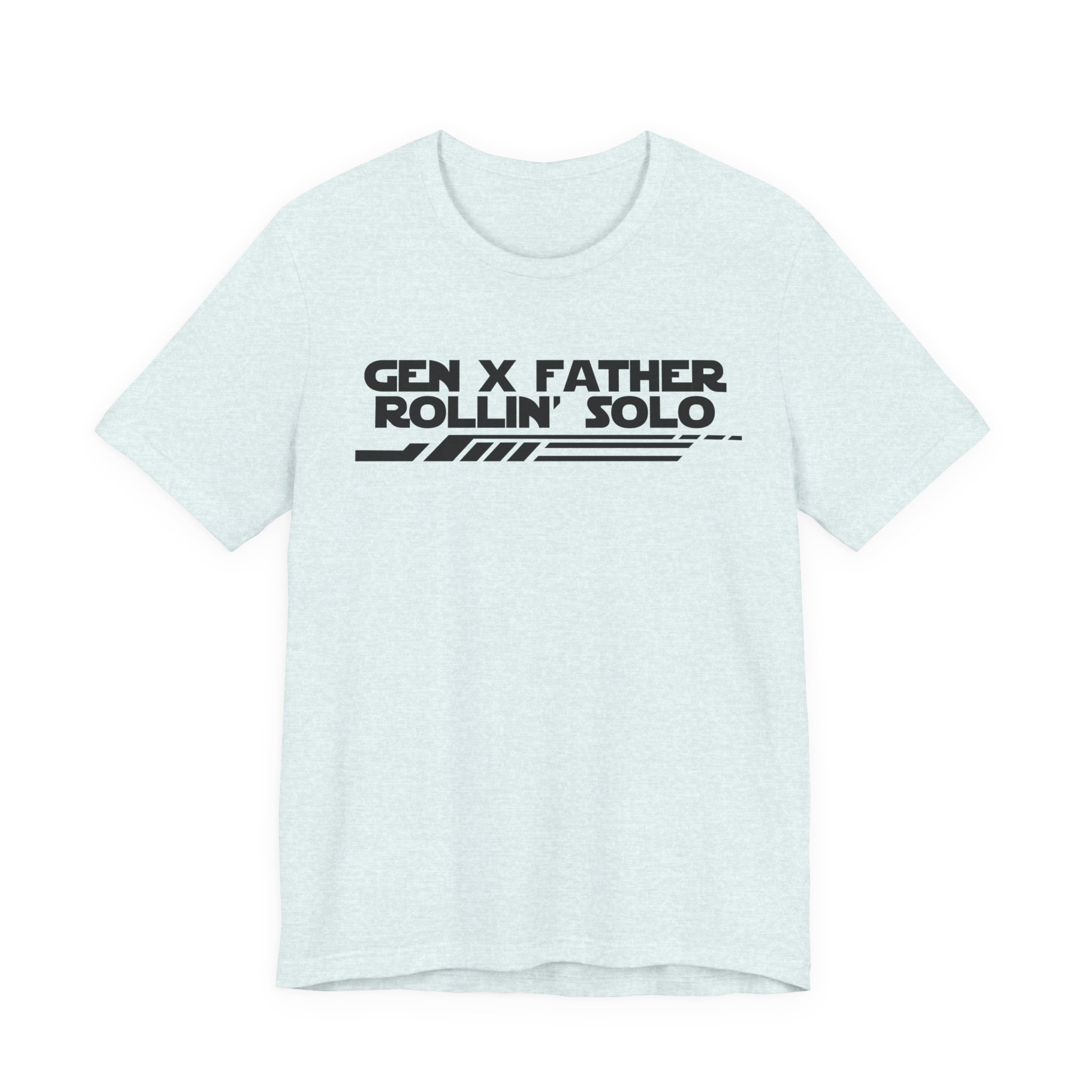 Gen X Father Rollin' Solo-Unisex Jersey Short Sleeve Tee - Image 33