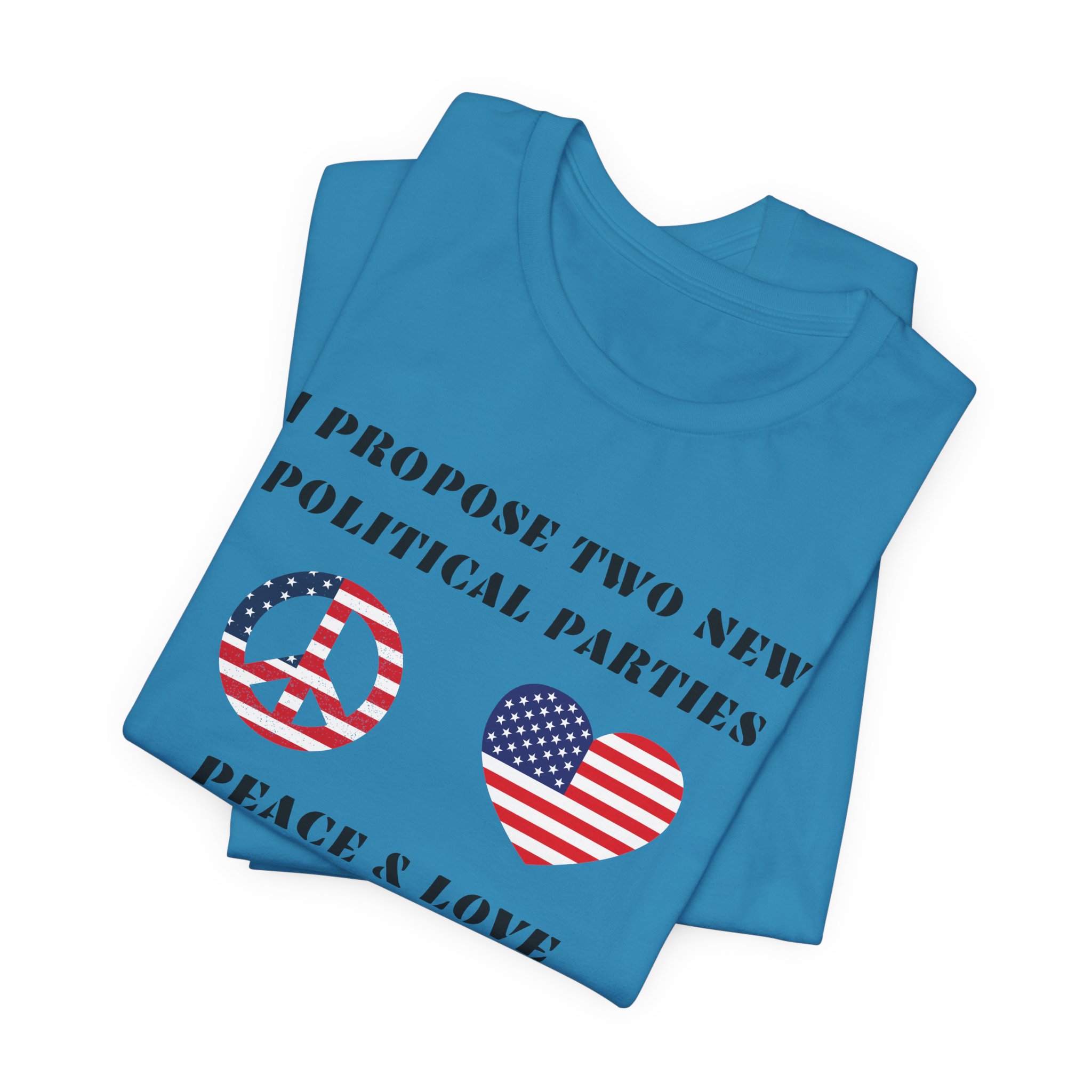 I Propose Two New Political Parties-Unisex Jersey Short Sleeve Tee - Image 31